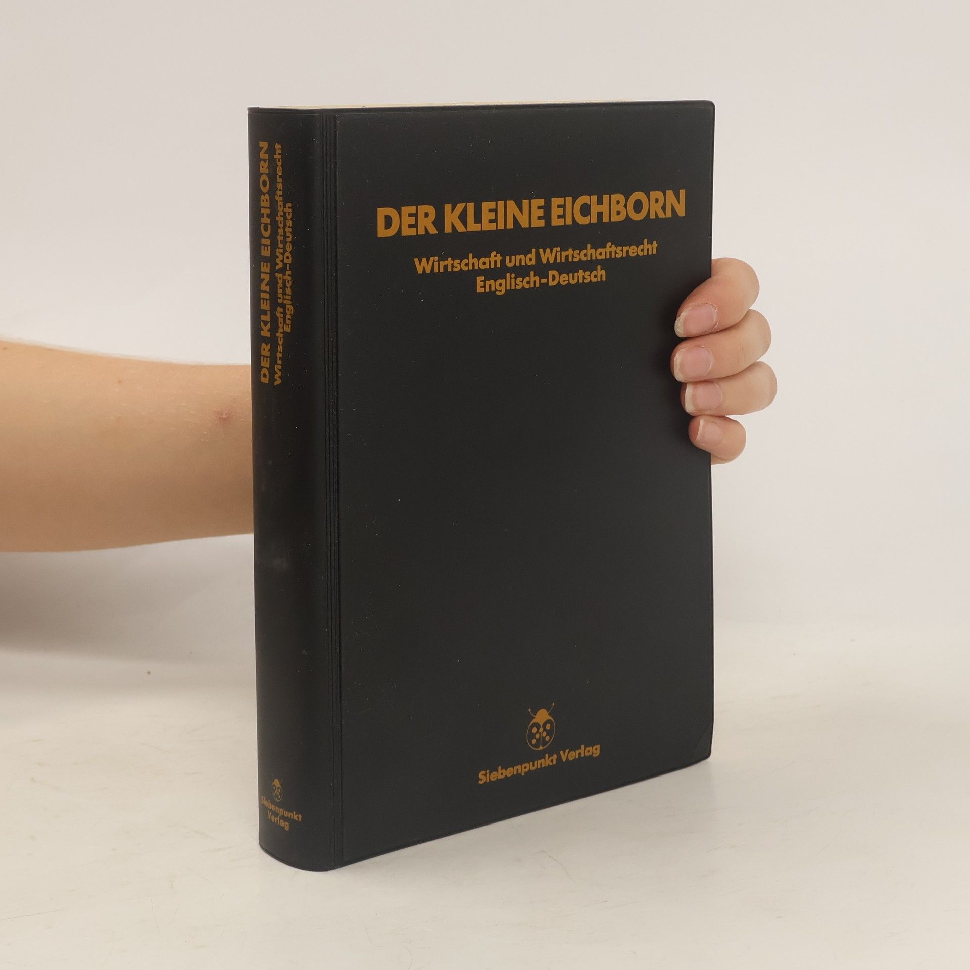 Reinhart von Eichborn Der Kleine Eichborn: Wirtschaft und Wirtschaftsrecht Englisch-Deutsch