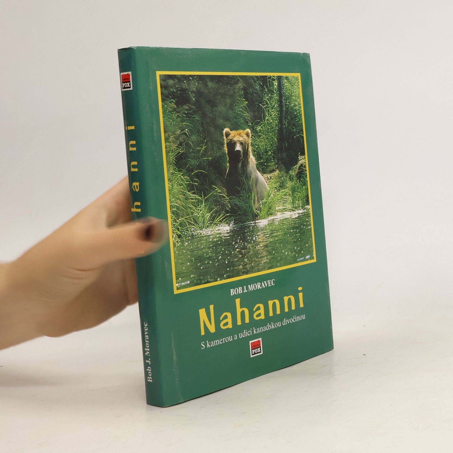 Bohumil Moravec Nahanni : s kamerou a udicí kanadskou divočinou