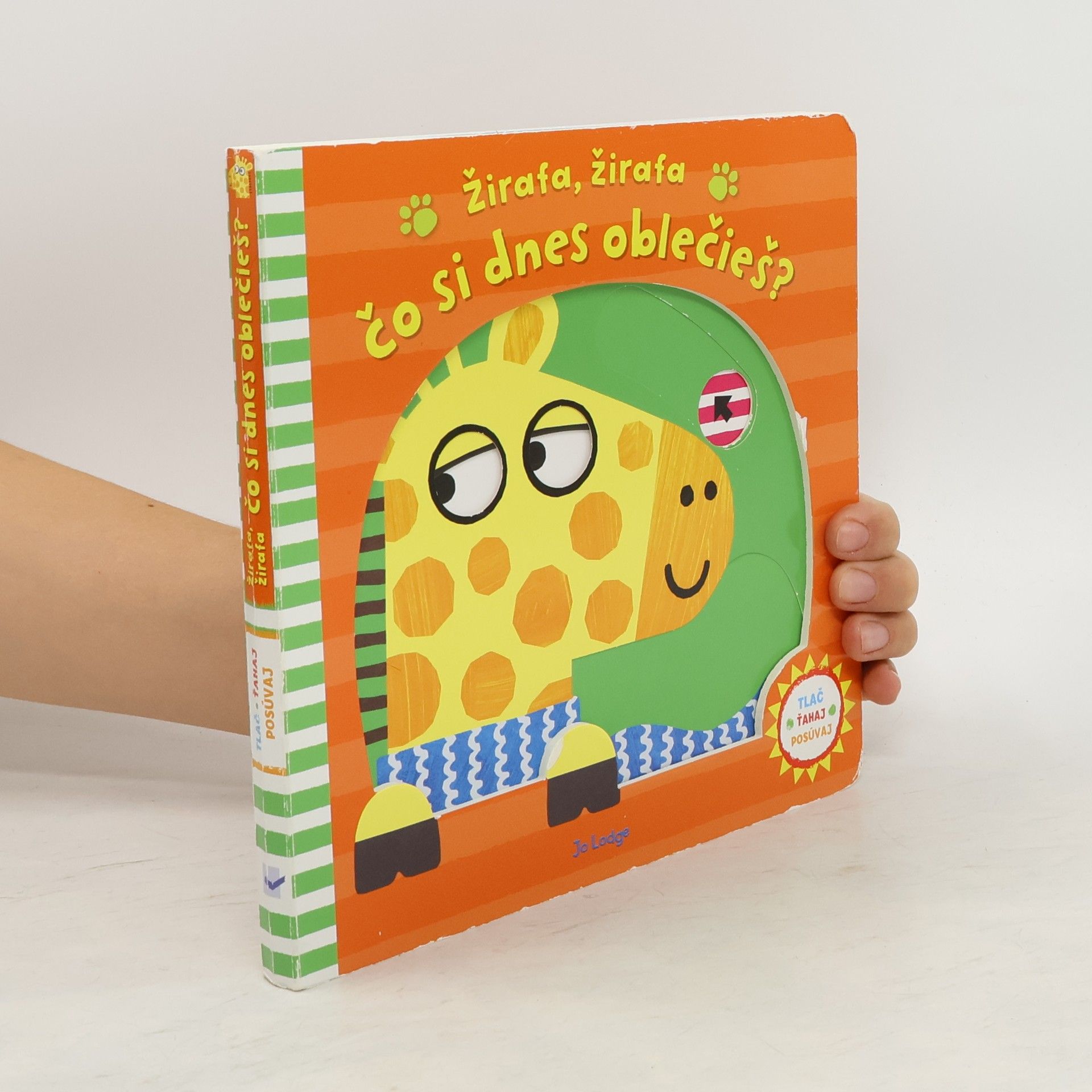 Lodge, Jo Žirafa, žirafa, čo si dnes oblečieš?