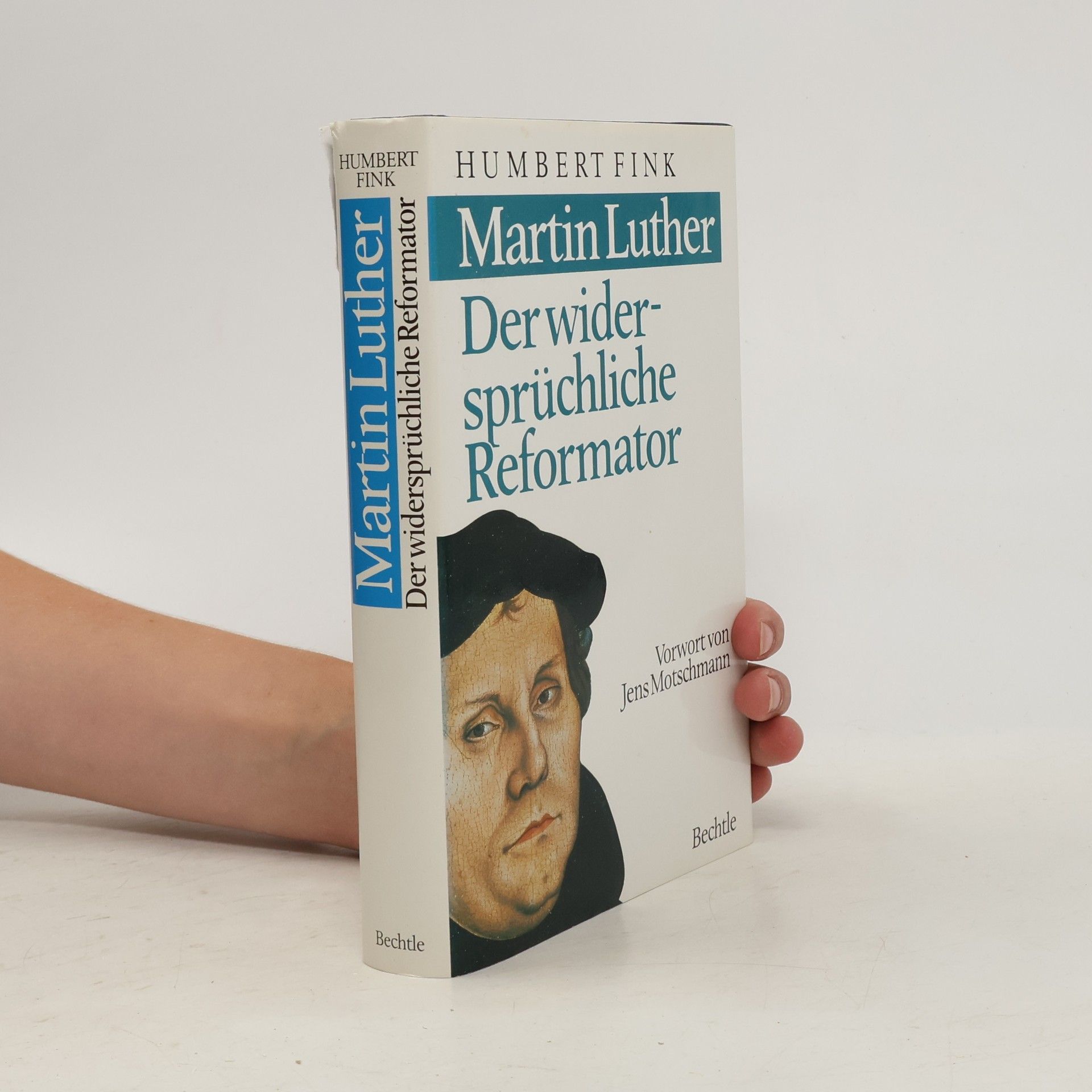 Humbert Fink Martin Luther. Der widersprüchliche Reformator