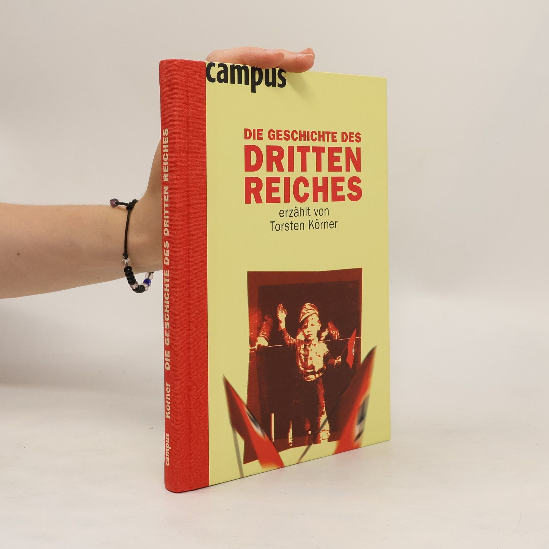 Torsten Körner Die Geschichte des Dritten Reiches erzählt von Torsten Körner