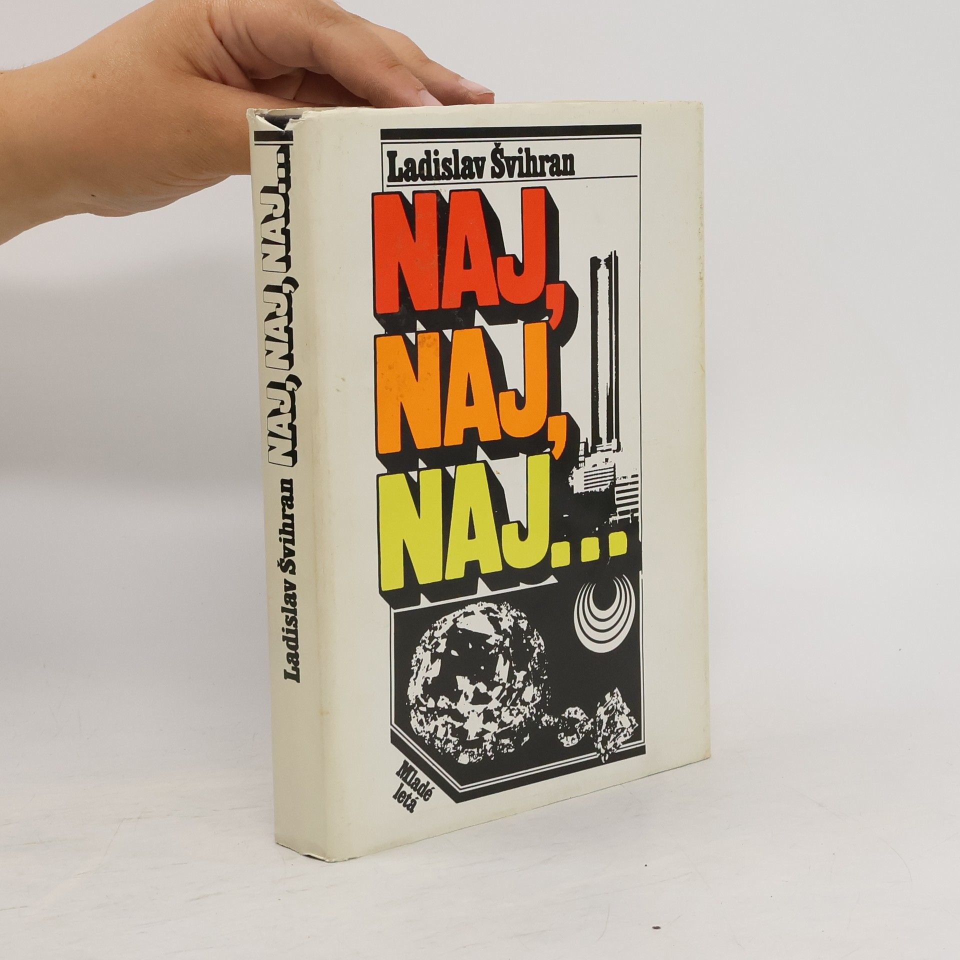 Ladislav Švihran Naj, naj, naj...