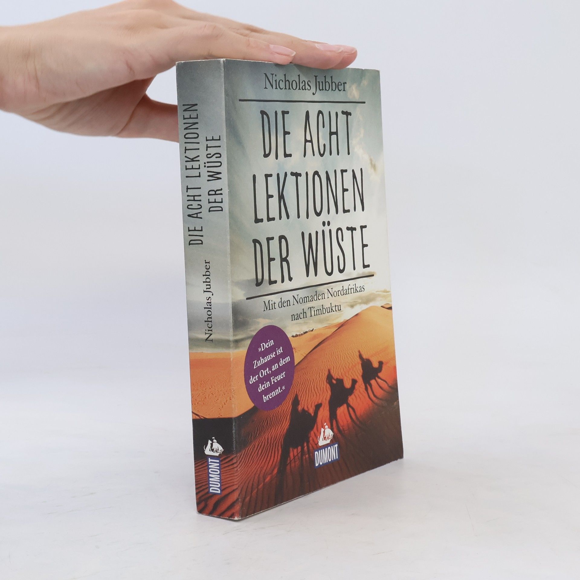 Nicholas Jubber Die acht Lektionen der Wüste