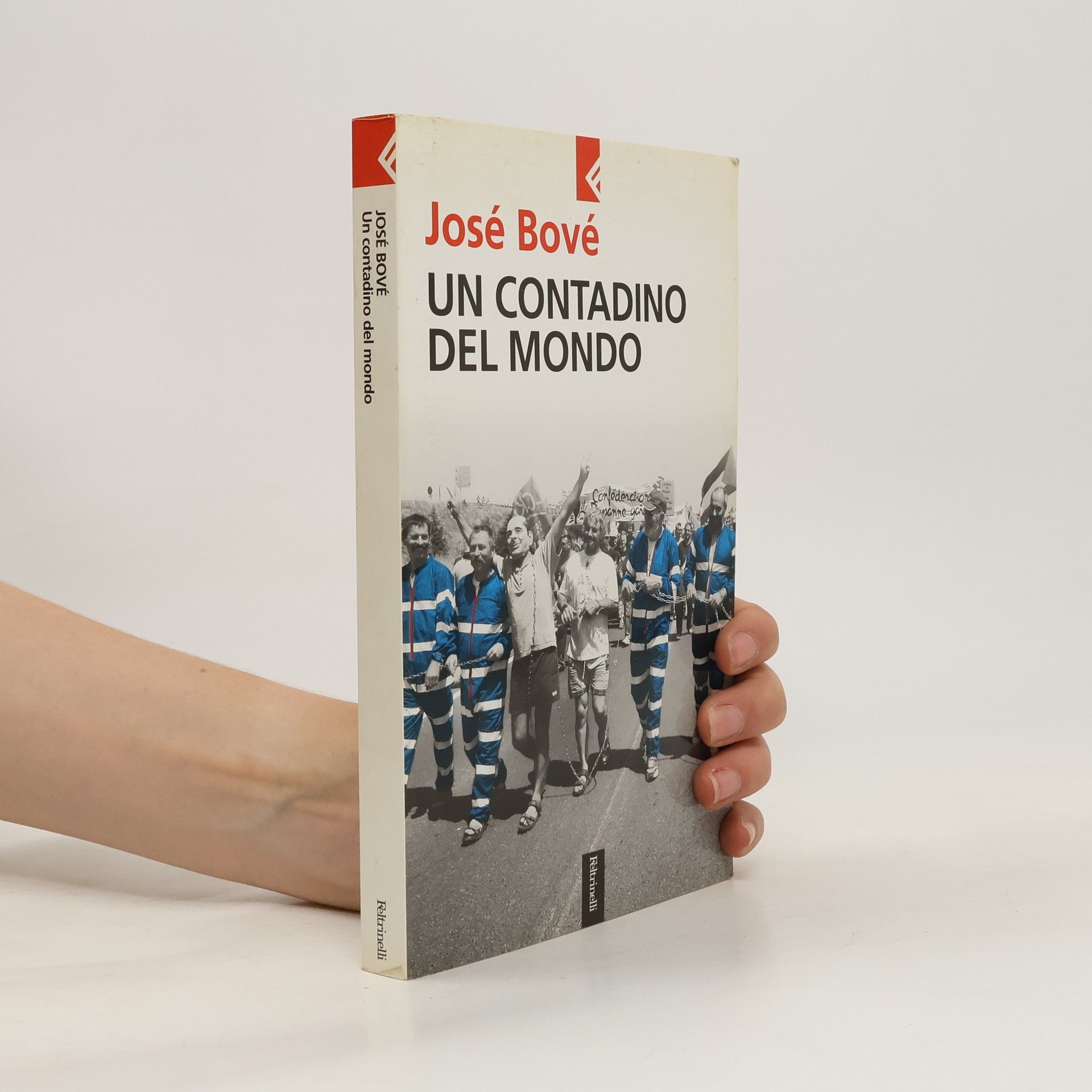 José Bové Un contadino del mondo