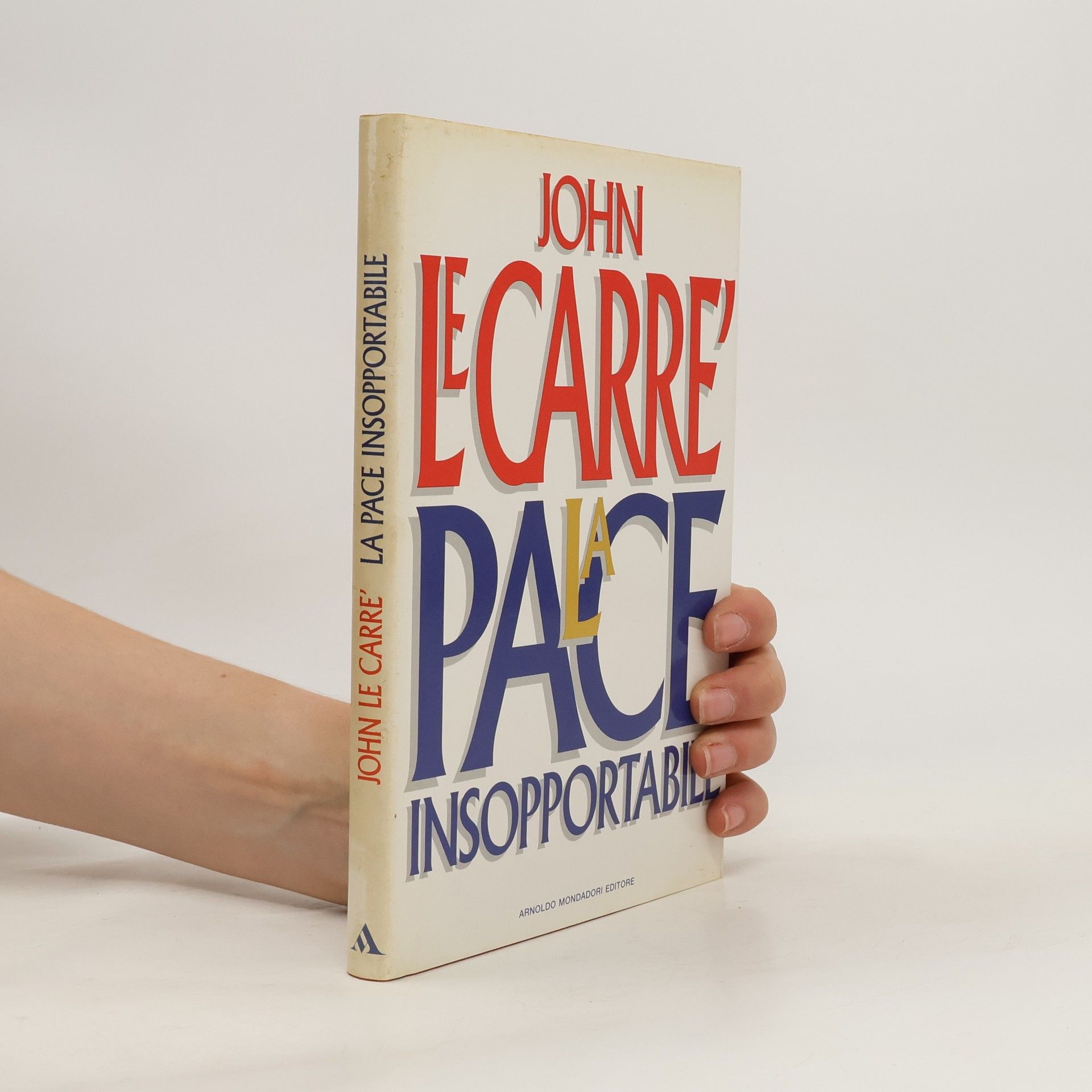 John le Carré La pace insopportabile