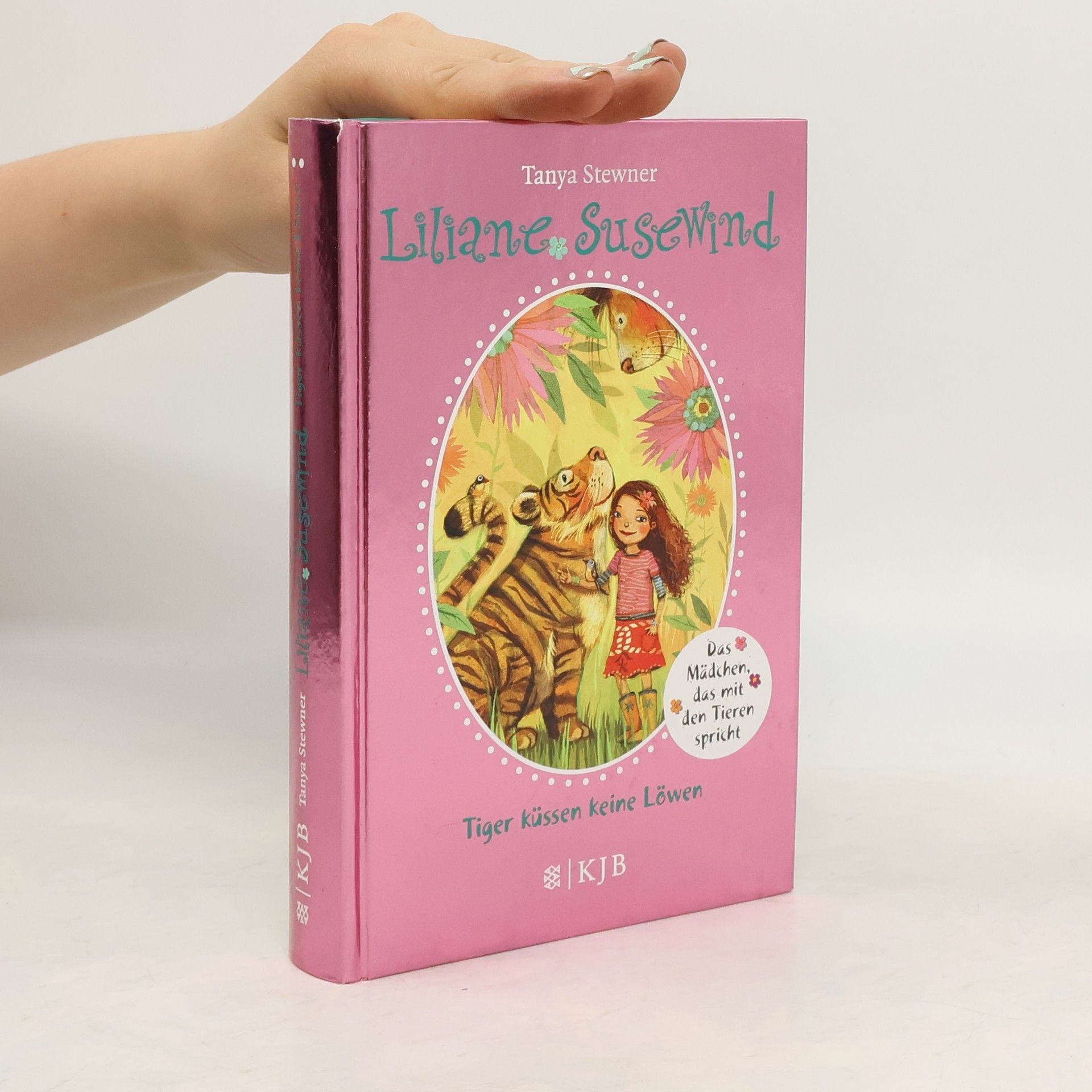 Tanya Stewner Liliane Susewind - Tiger küssen keine Löwen