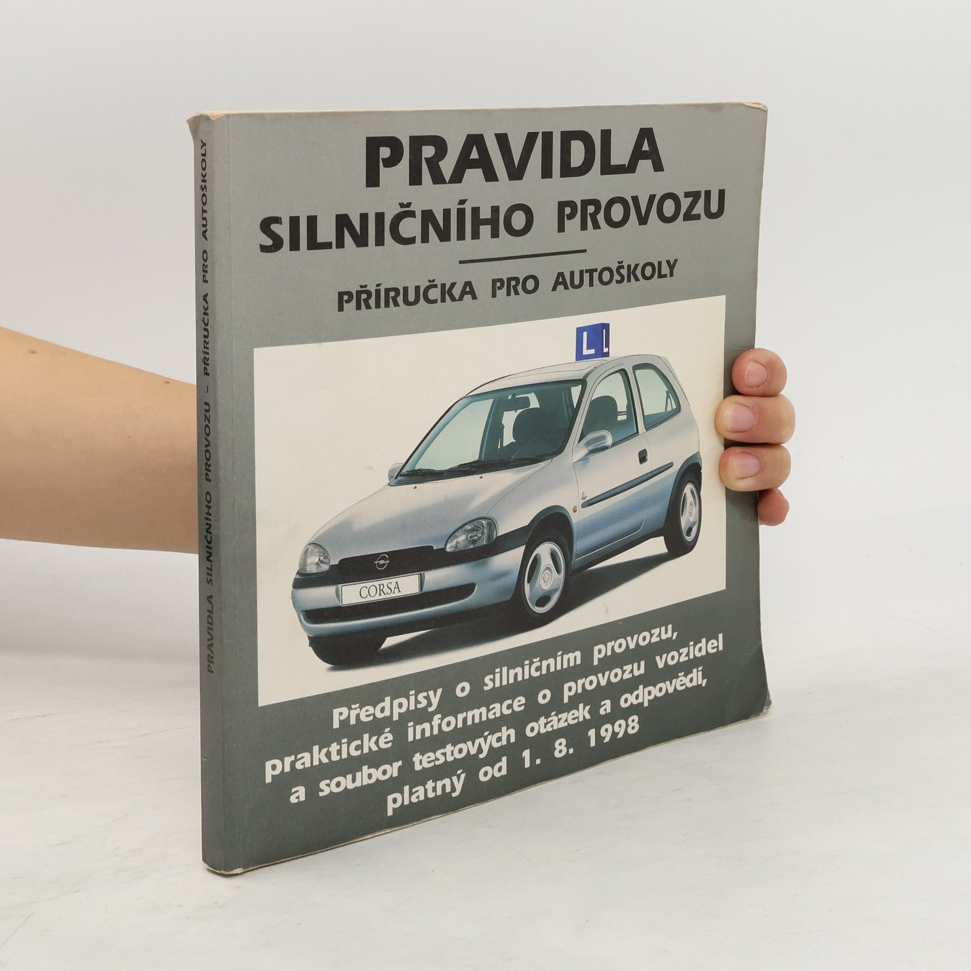 Pavel Prorok Pravidla silničního provozu : příručka pro autoškoly