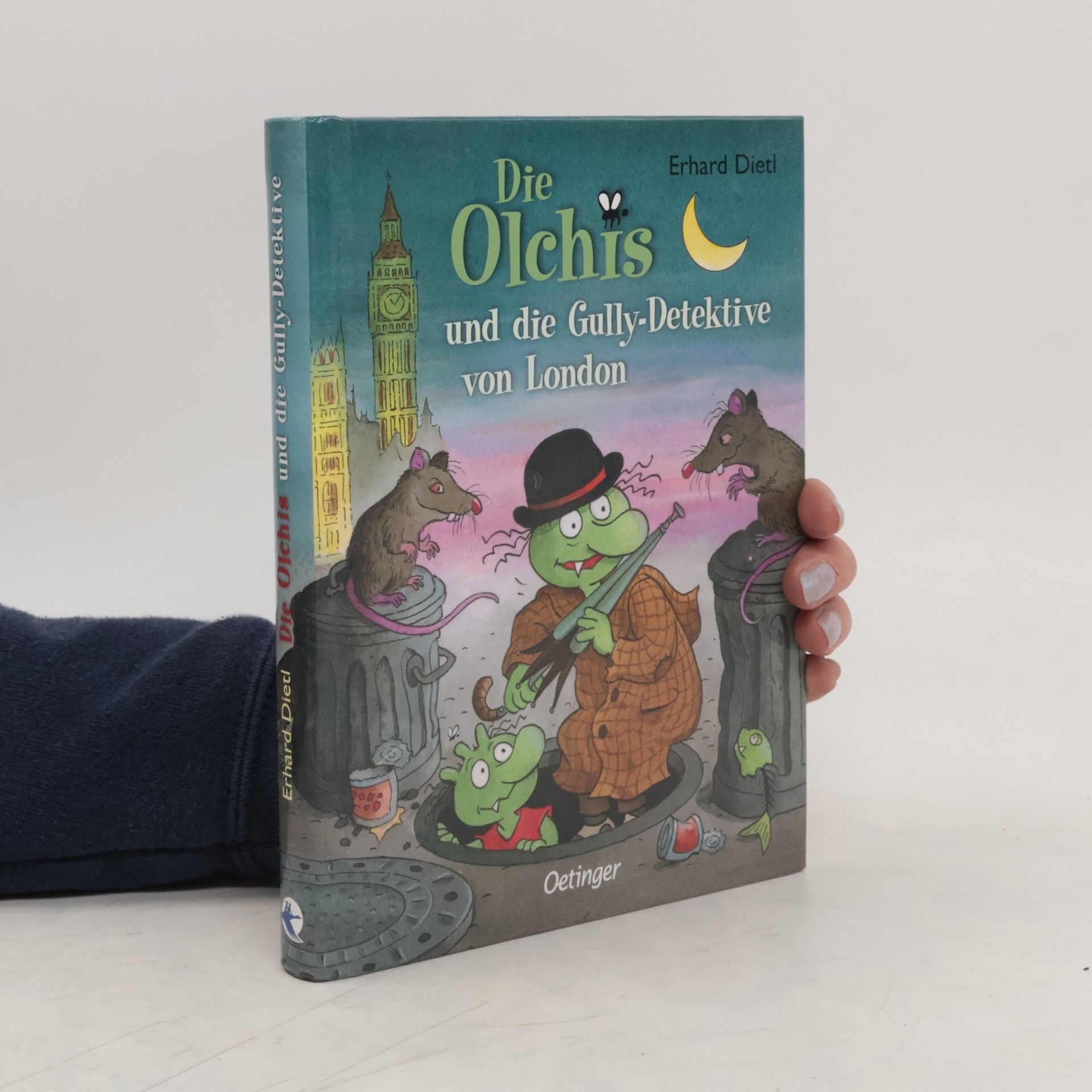 Erhard Dietl Die Olchis und die Gully-Detektive von London