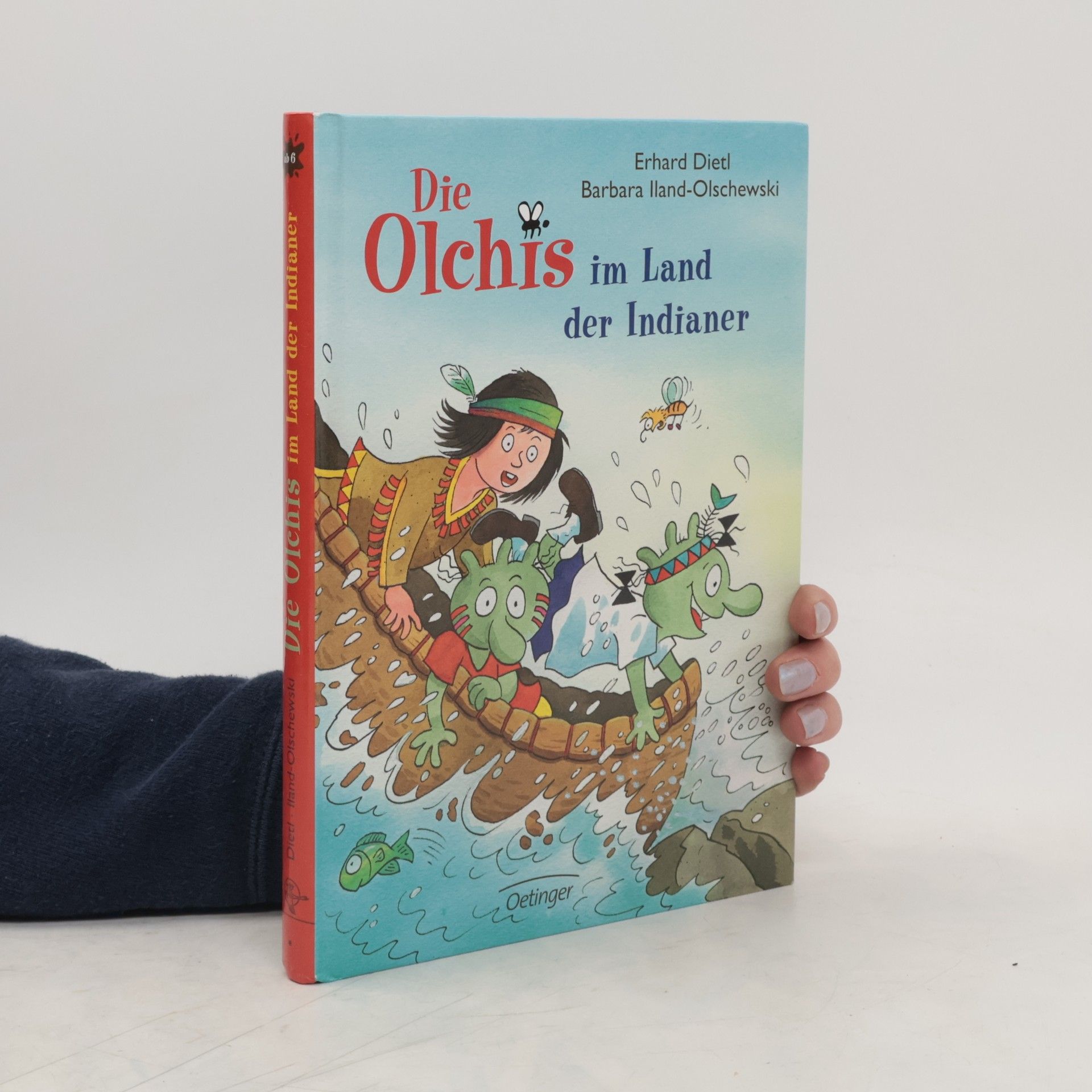 Erhard Dietl Die Olchis im Land der Indianer