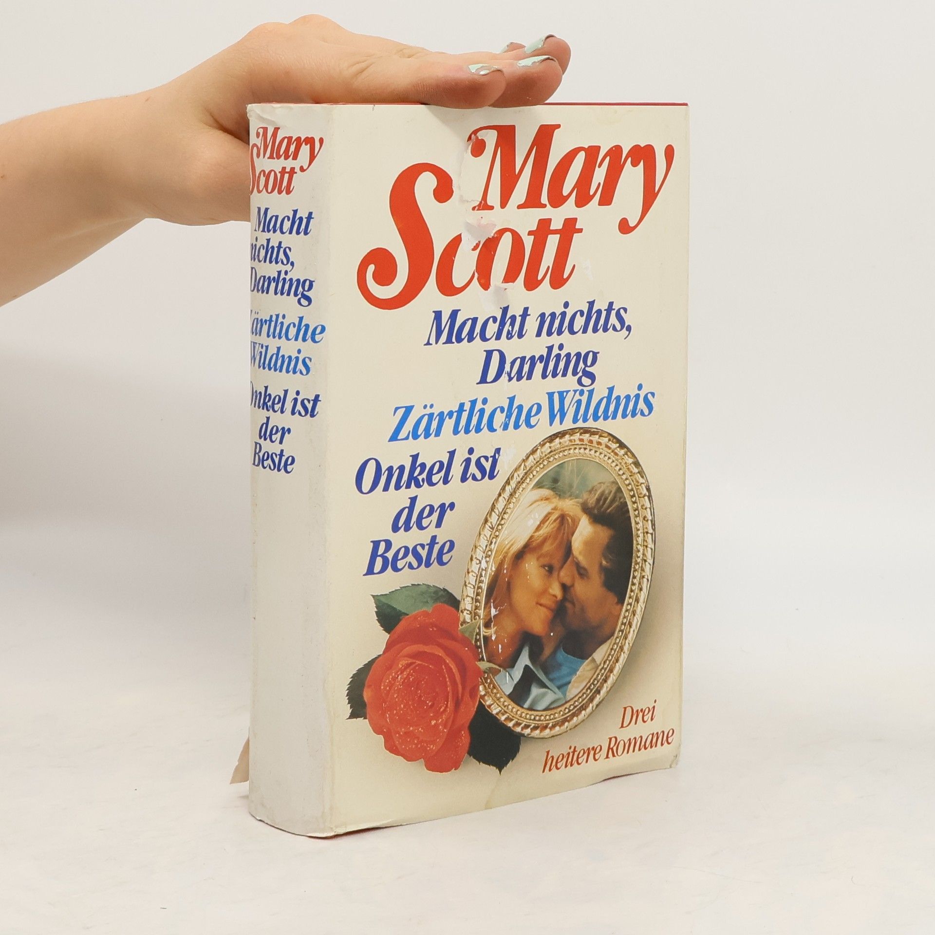 Mary Scott Macht nichts, Darling. Zärtliche Wildnis. Onkel ist der Beste