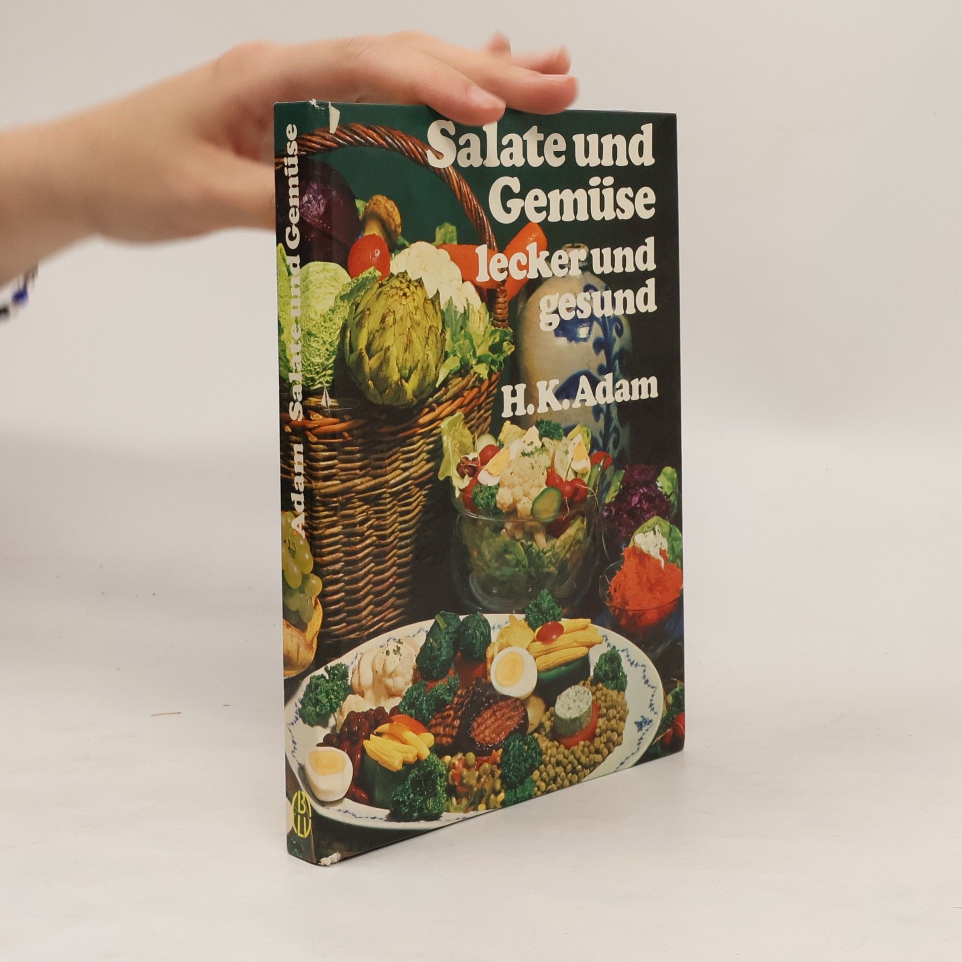 Hans Karl Adam Salate und Gemüse lecker und gesund