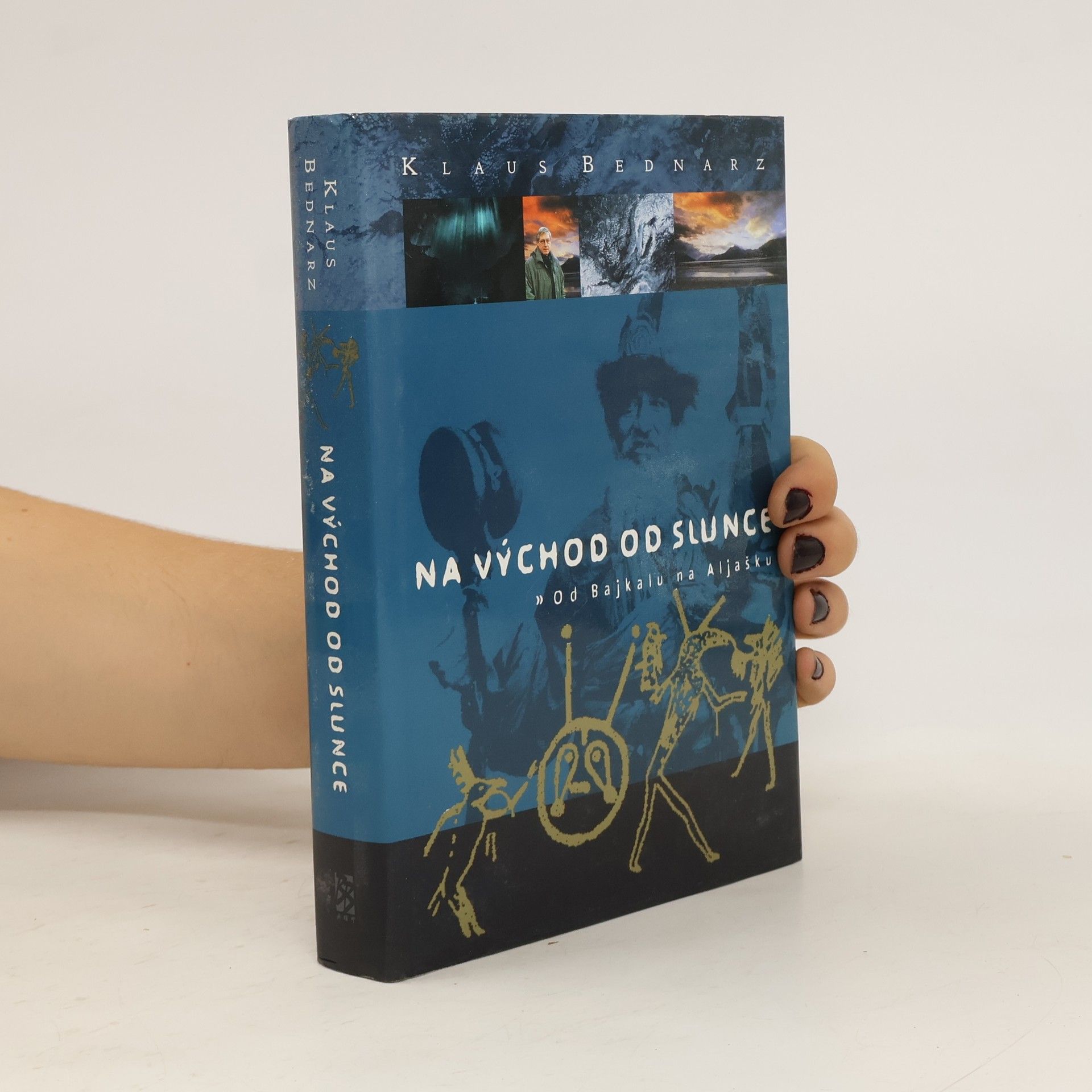 Klaus Bednarz Na východ od slunce : od Bajkalu na Aljašku