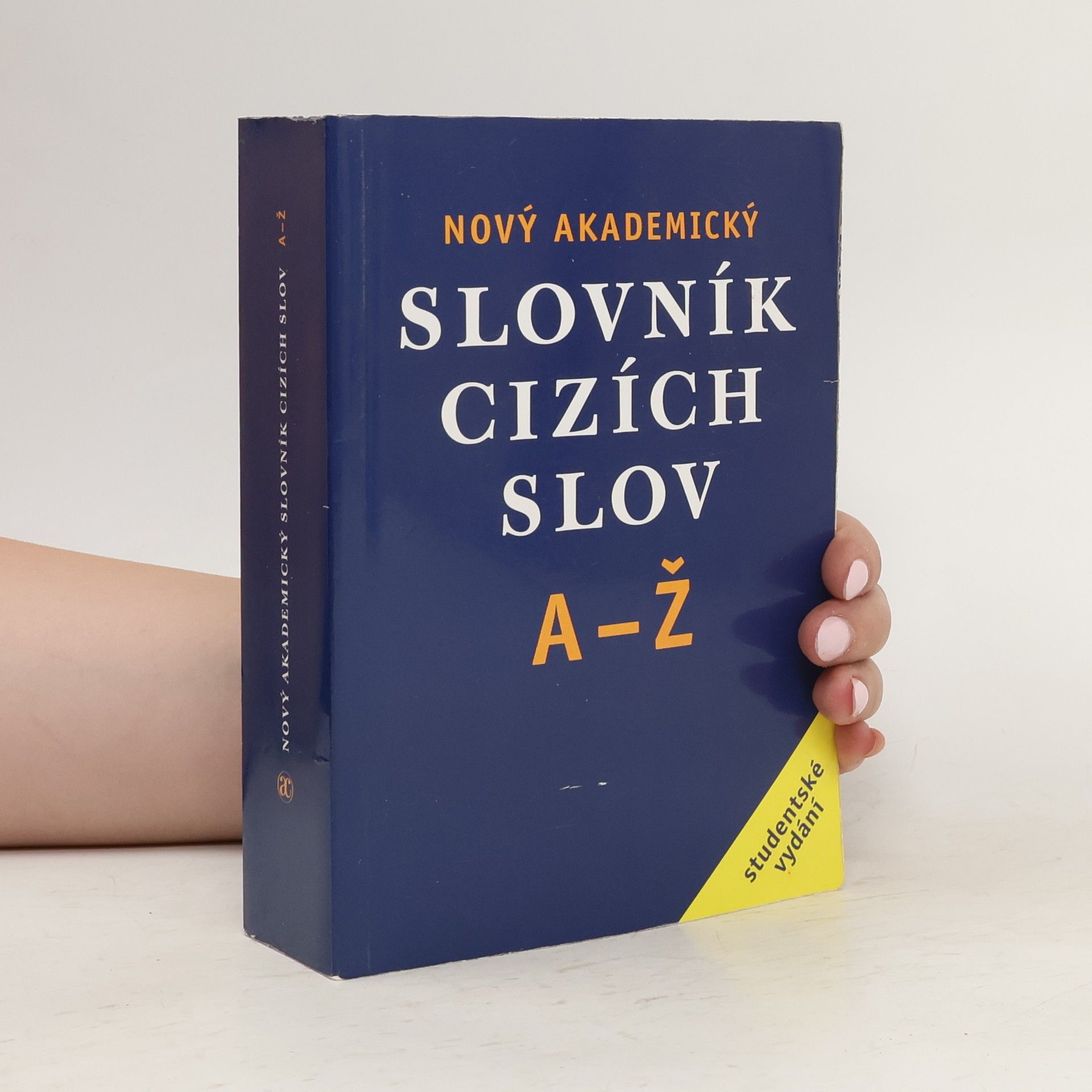 Jiří Kraus Nový akademický slovník cizích slov A-Ž. Studentské vydání