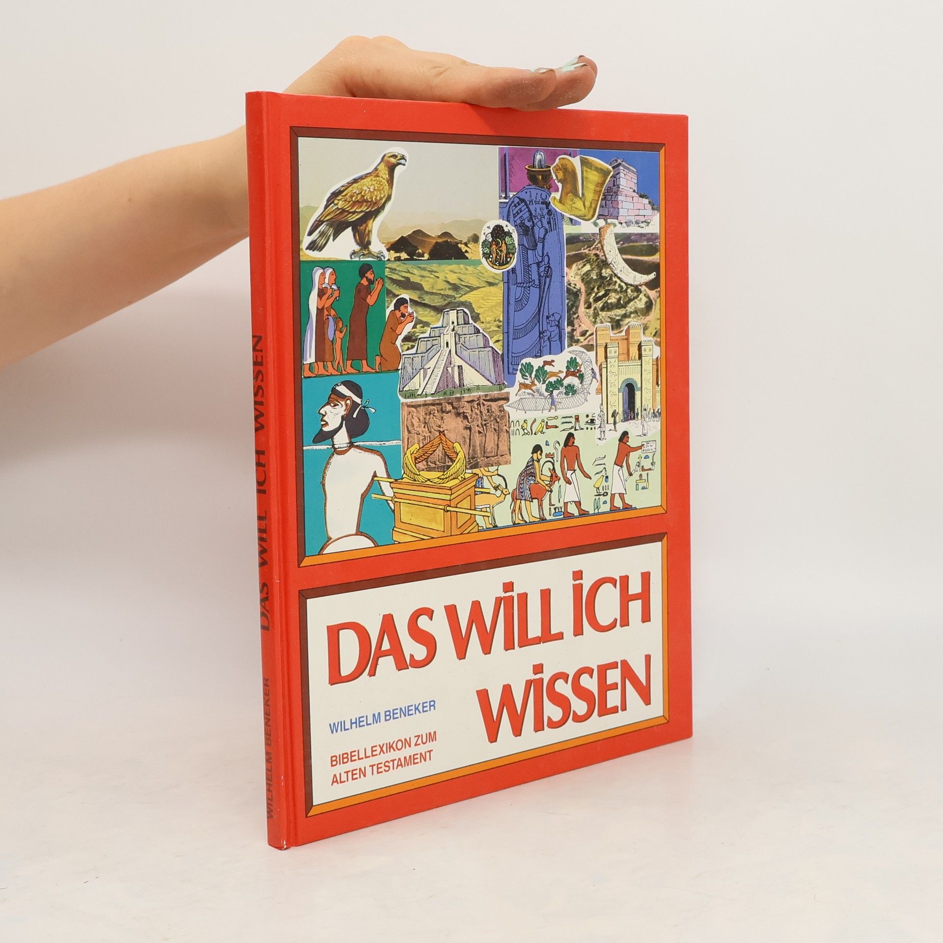 Wilhelm Beneker Das will ich wissen. Bibellexikon zum Alten Testament