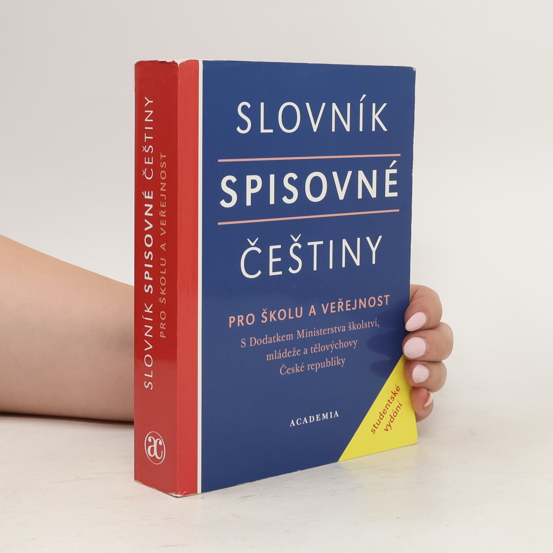 Collectif d'auteurs Slovník spisovné češtiny pro školu a veřejnost