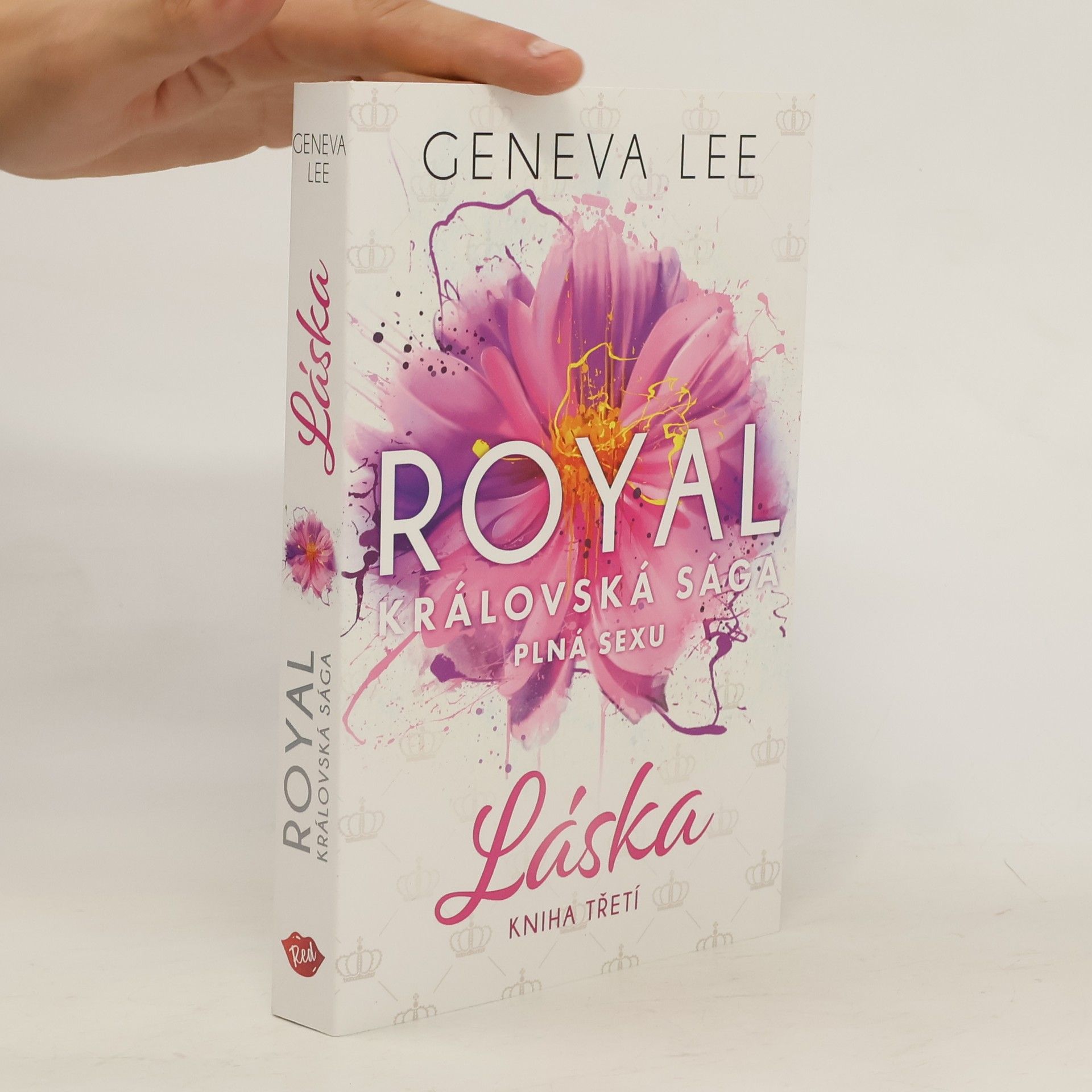 Geneva Lee Královská sága plná sexu. Kniha třetí, Láska