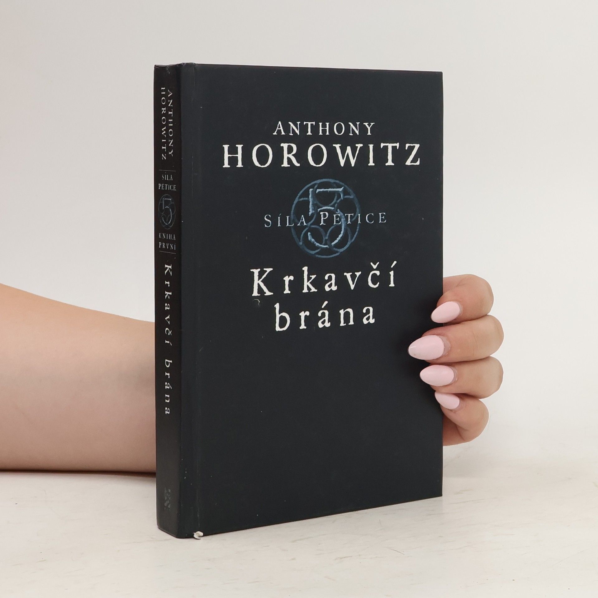 Anthony Horowitz Síla pětice. Krkavčí brána.