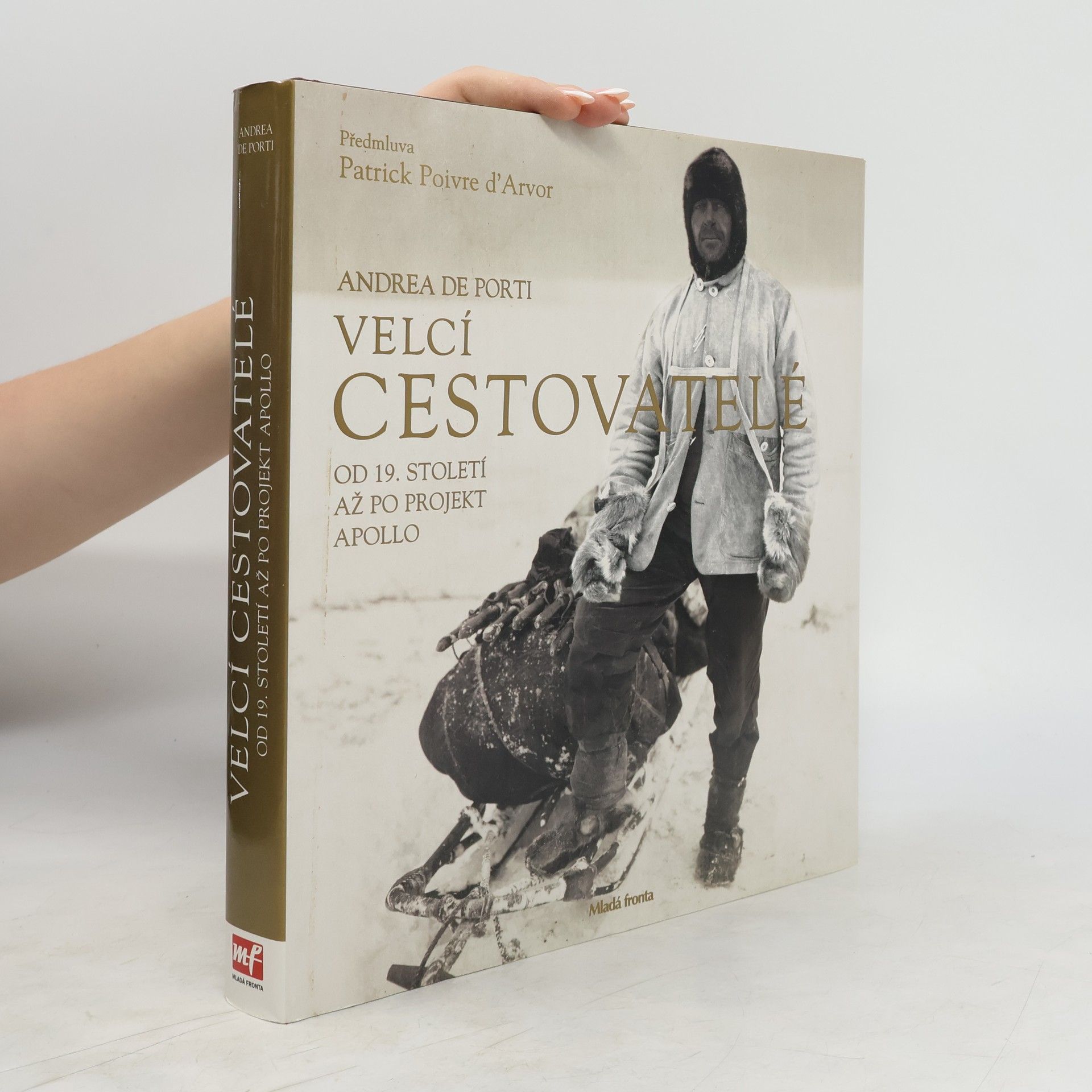 Andrea de Porti Velcí cestovatelé. Od 19. století až po projekt Apollo
