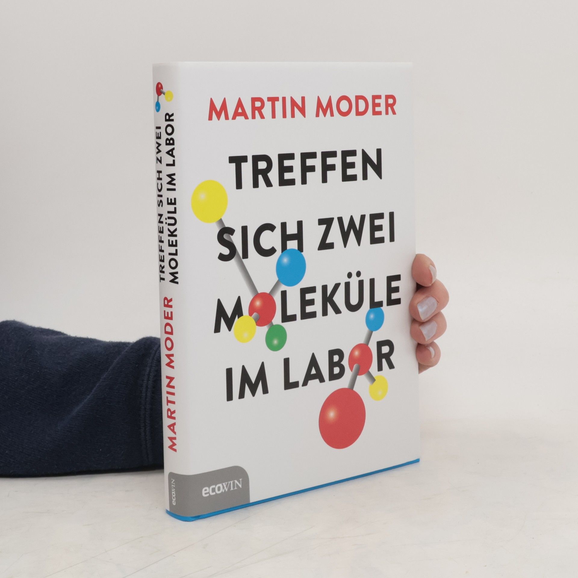 Martin Moder Treffen sich zwei Moleküle im Labor