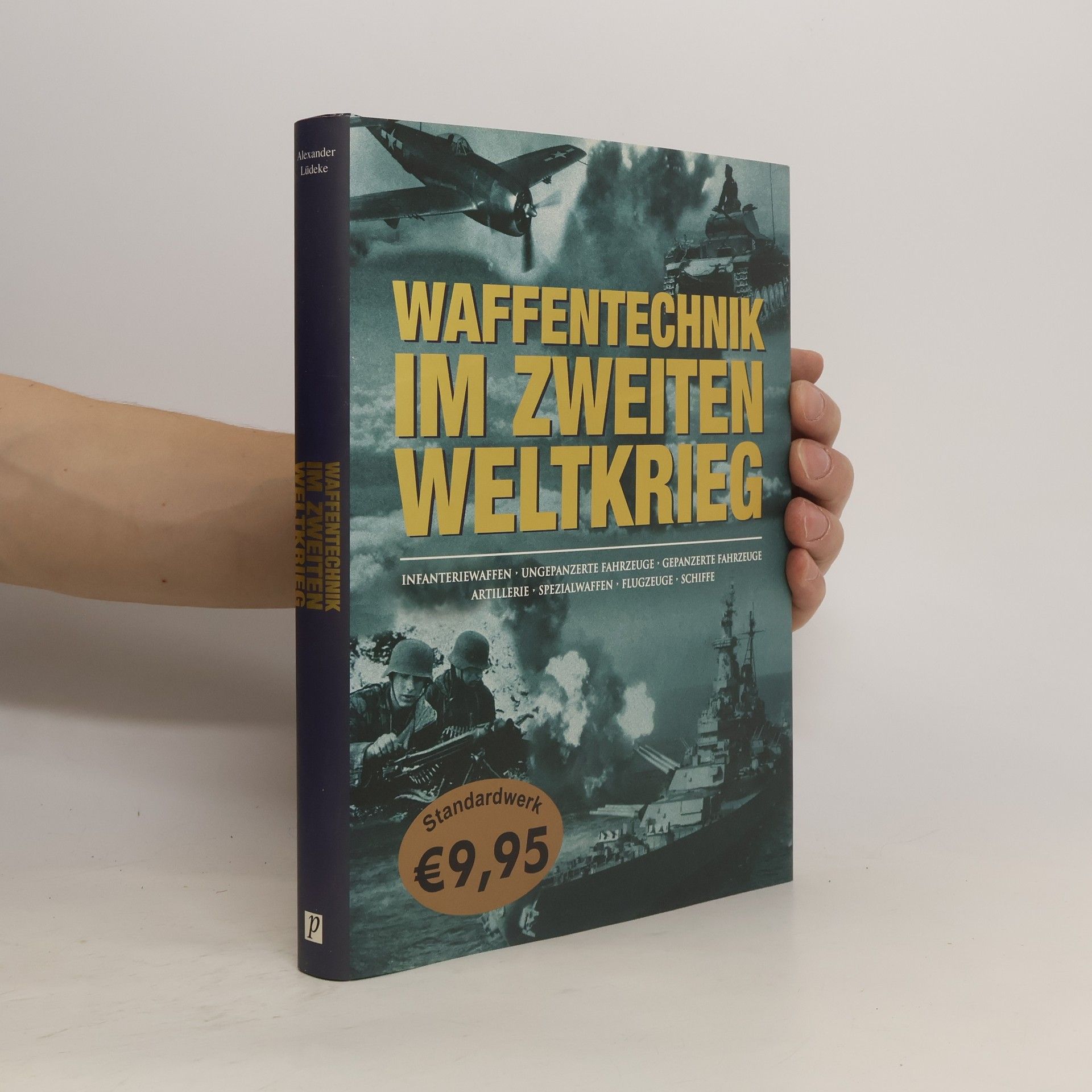 Alexander Lüdeke Waffentechnik im Zweiten Weltkrieg