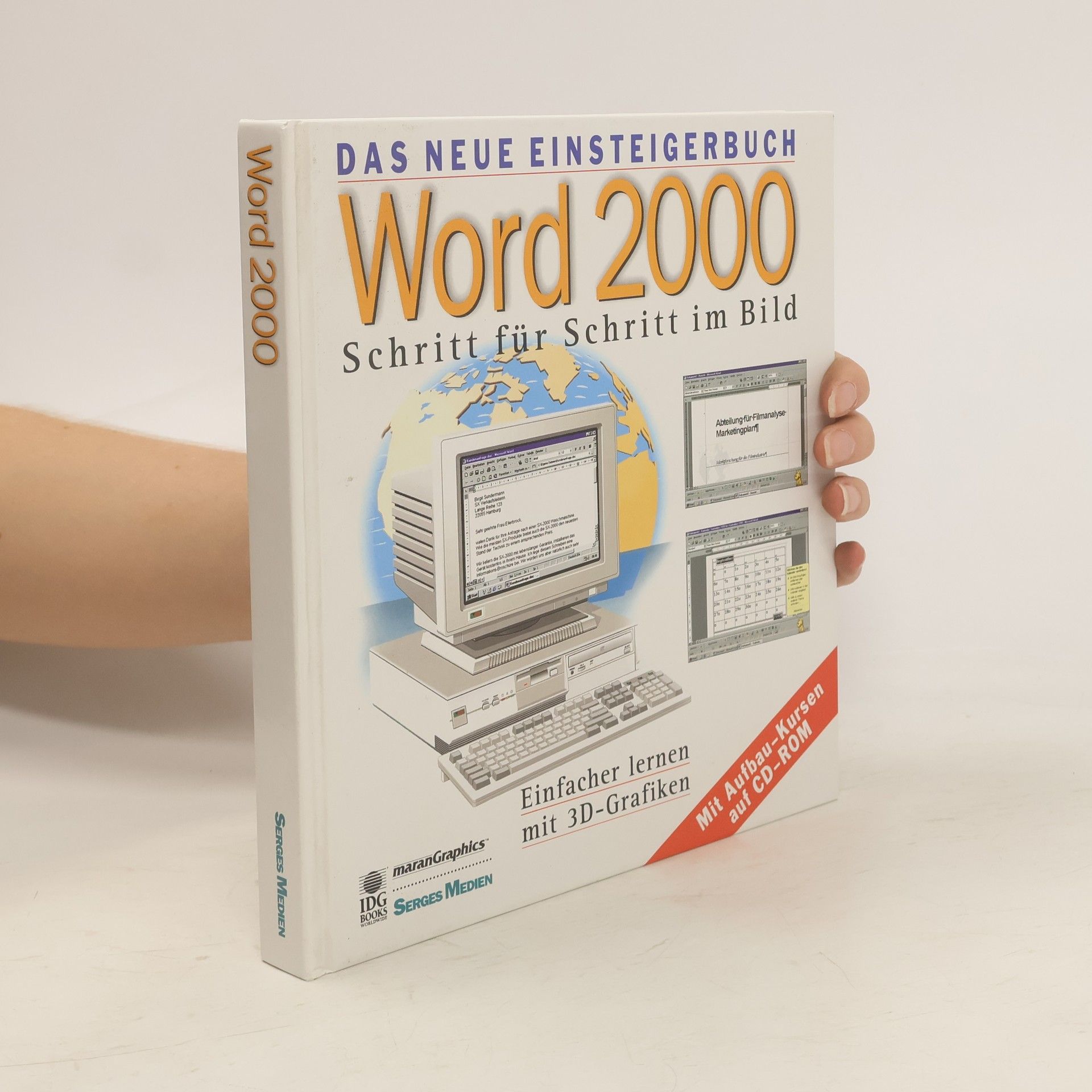 kolektiv Das neue Einsteigerbuch Word 2000. Schritt für Schritt im Bild