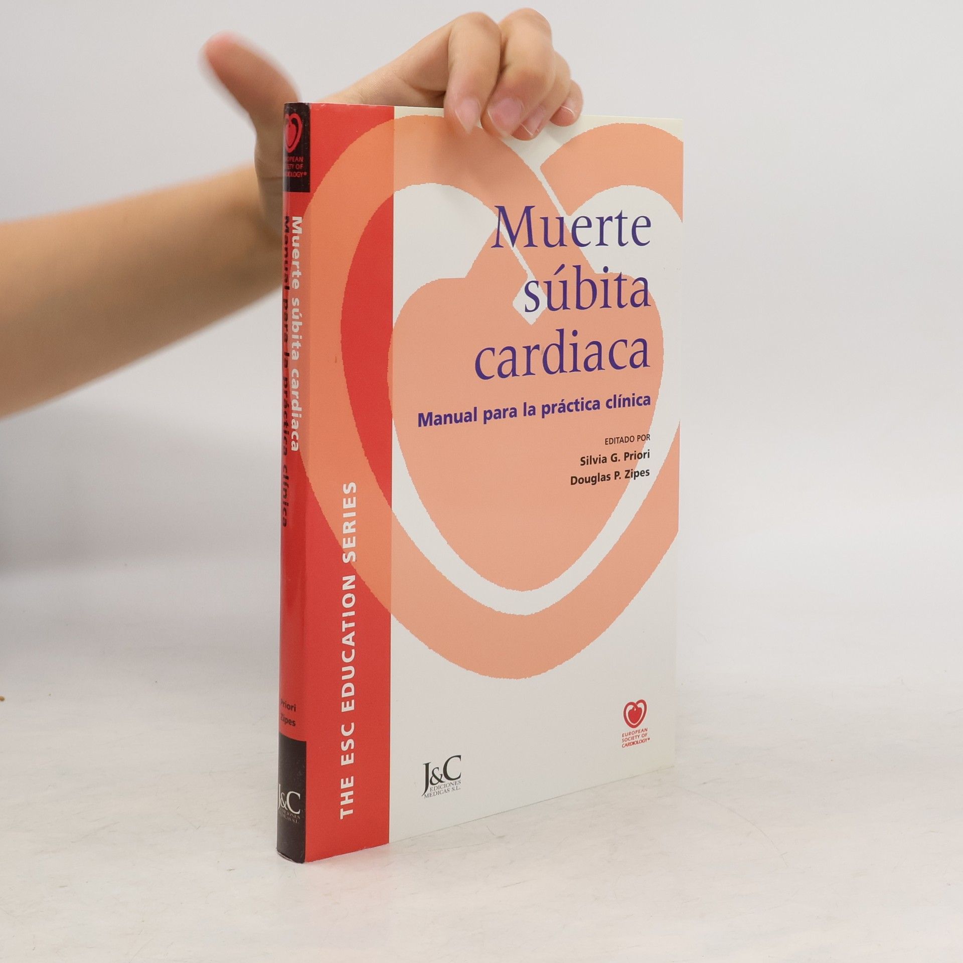Silvia G. Priori Muerte súbita cardiaca: Manual para la práctica clínica