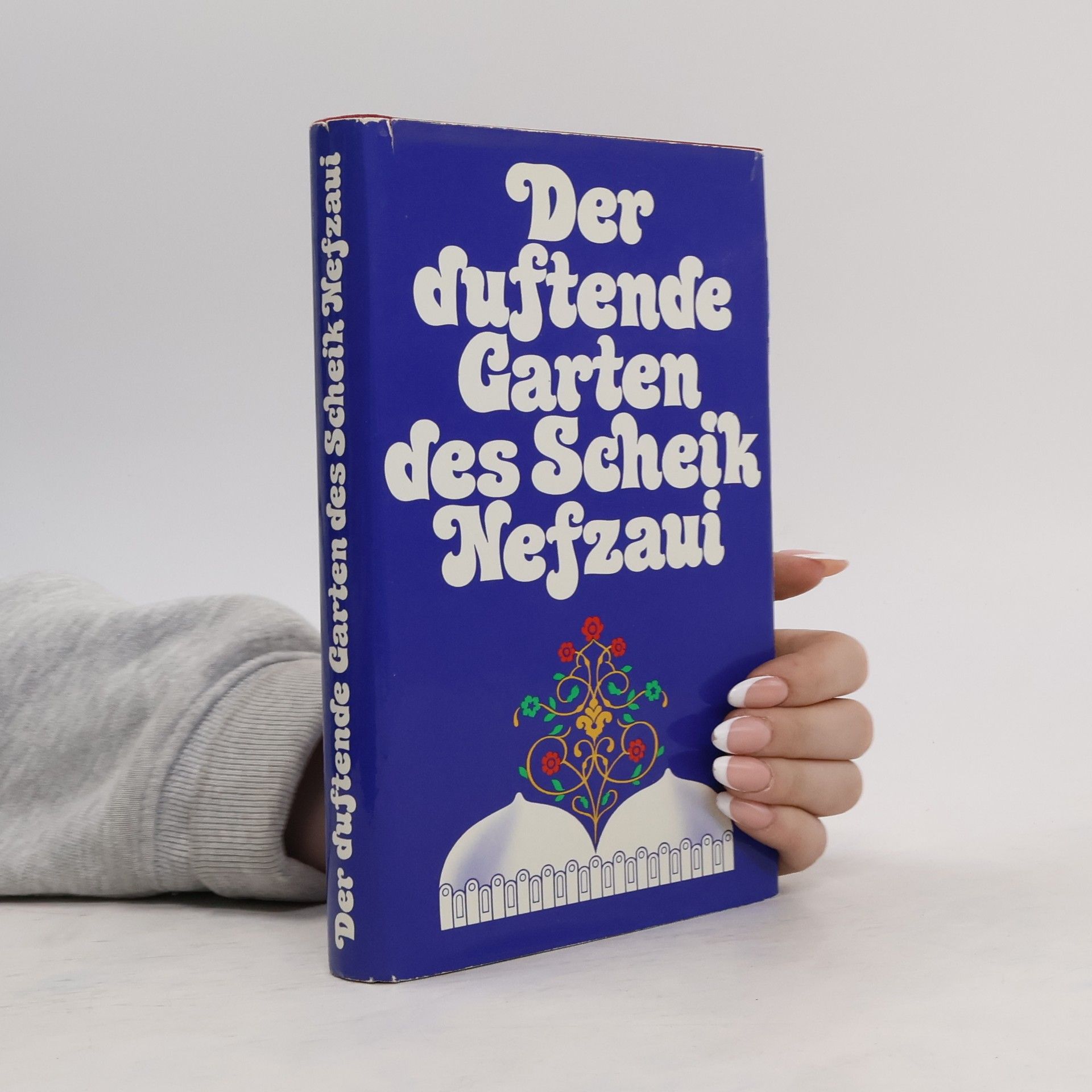 Collective Der duftende Garten des Scheik Nefzaui