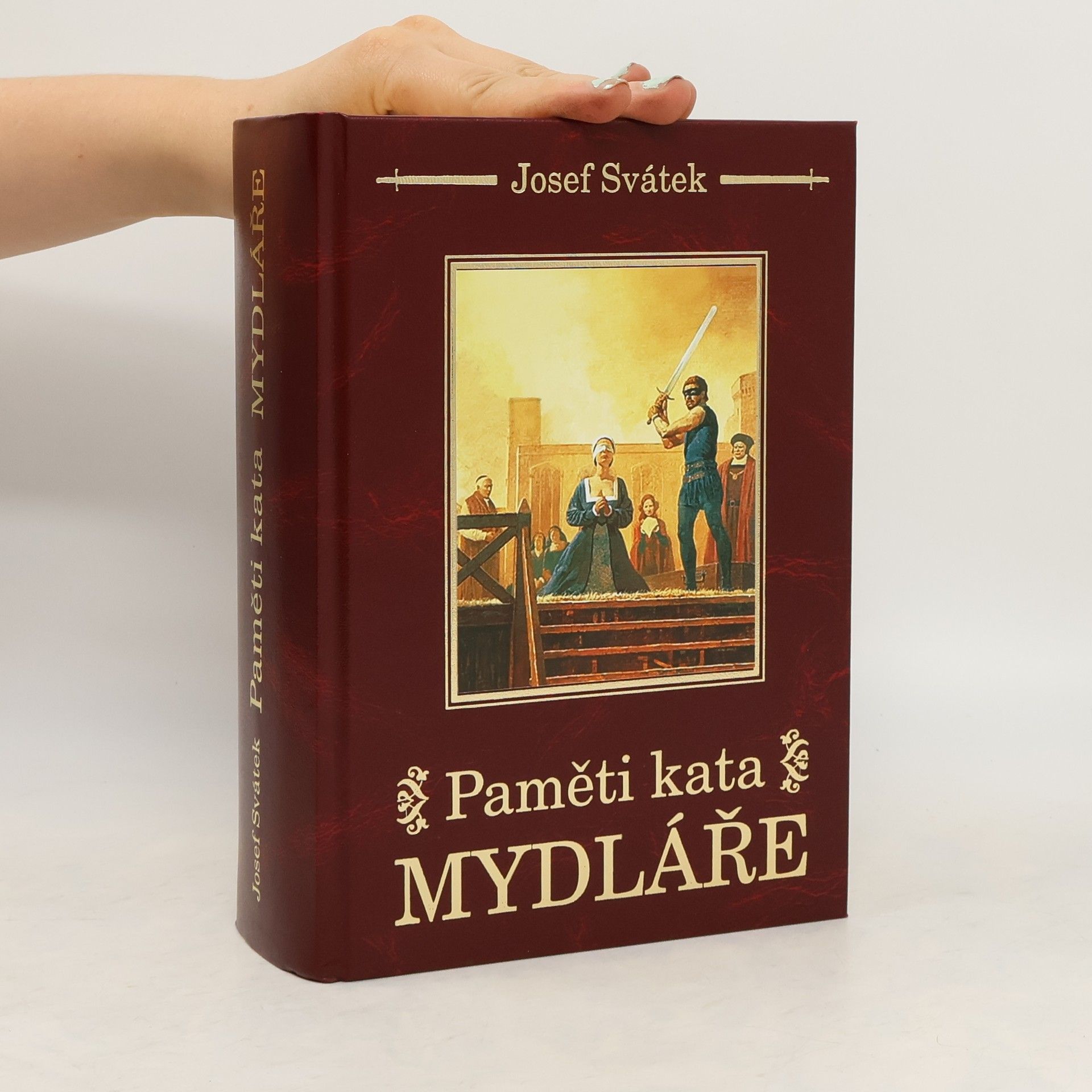 Josef Svátek Paměti kata Mydláře