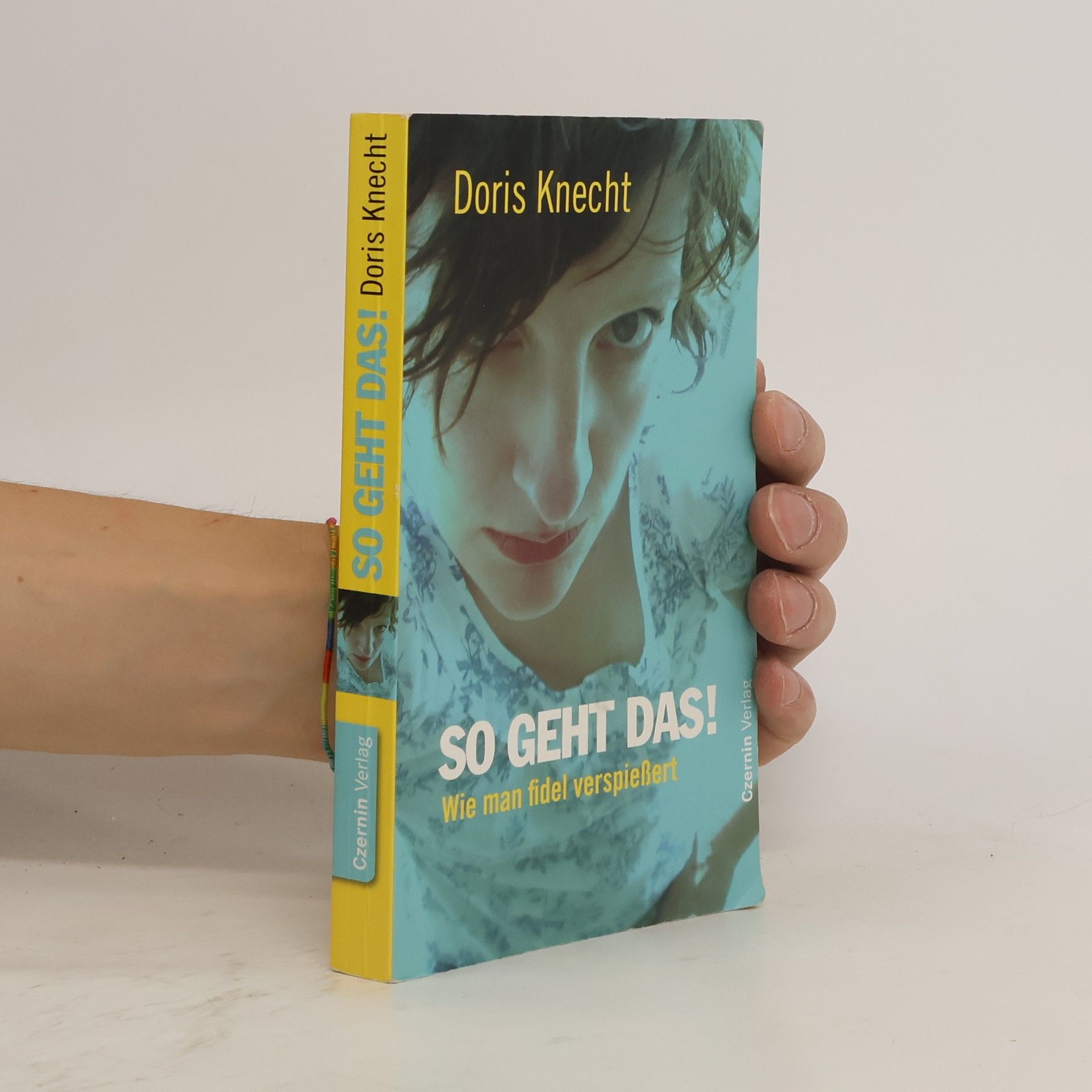 Doris Knecht So geht das!