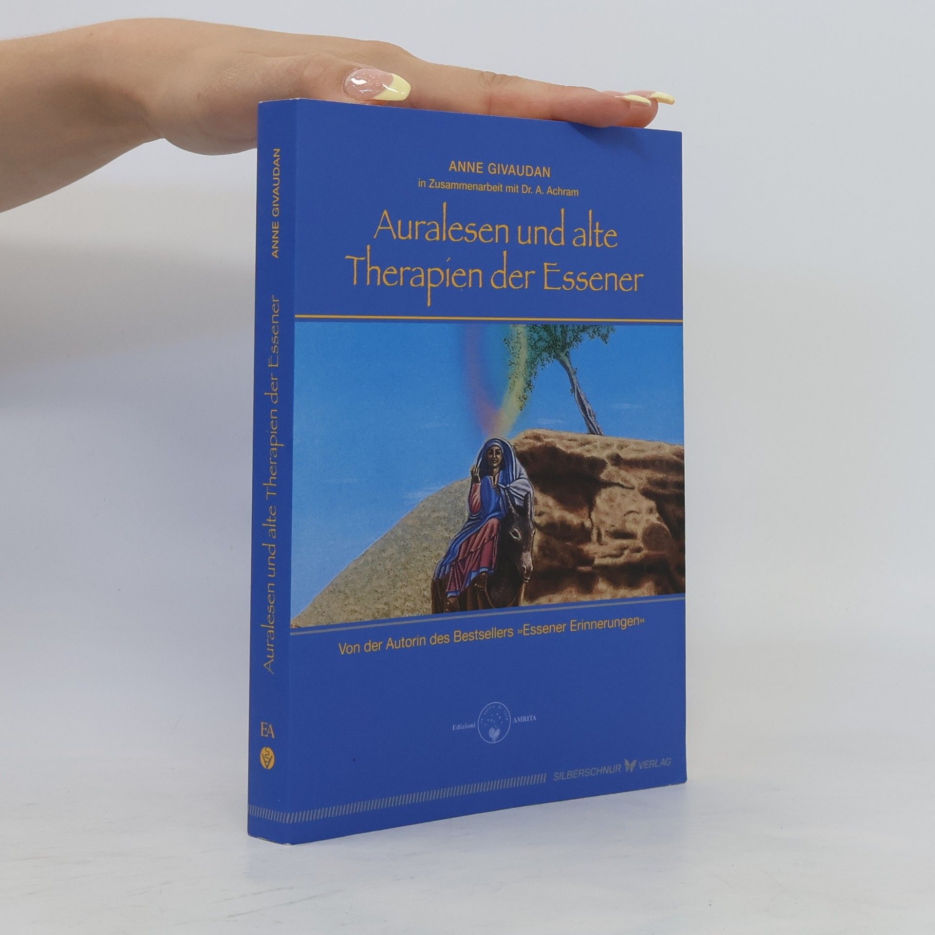 Anne Givaudan Auralesen und alte Therapien der Essener