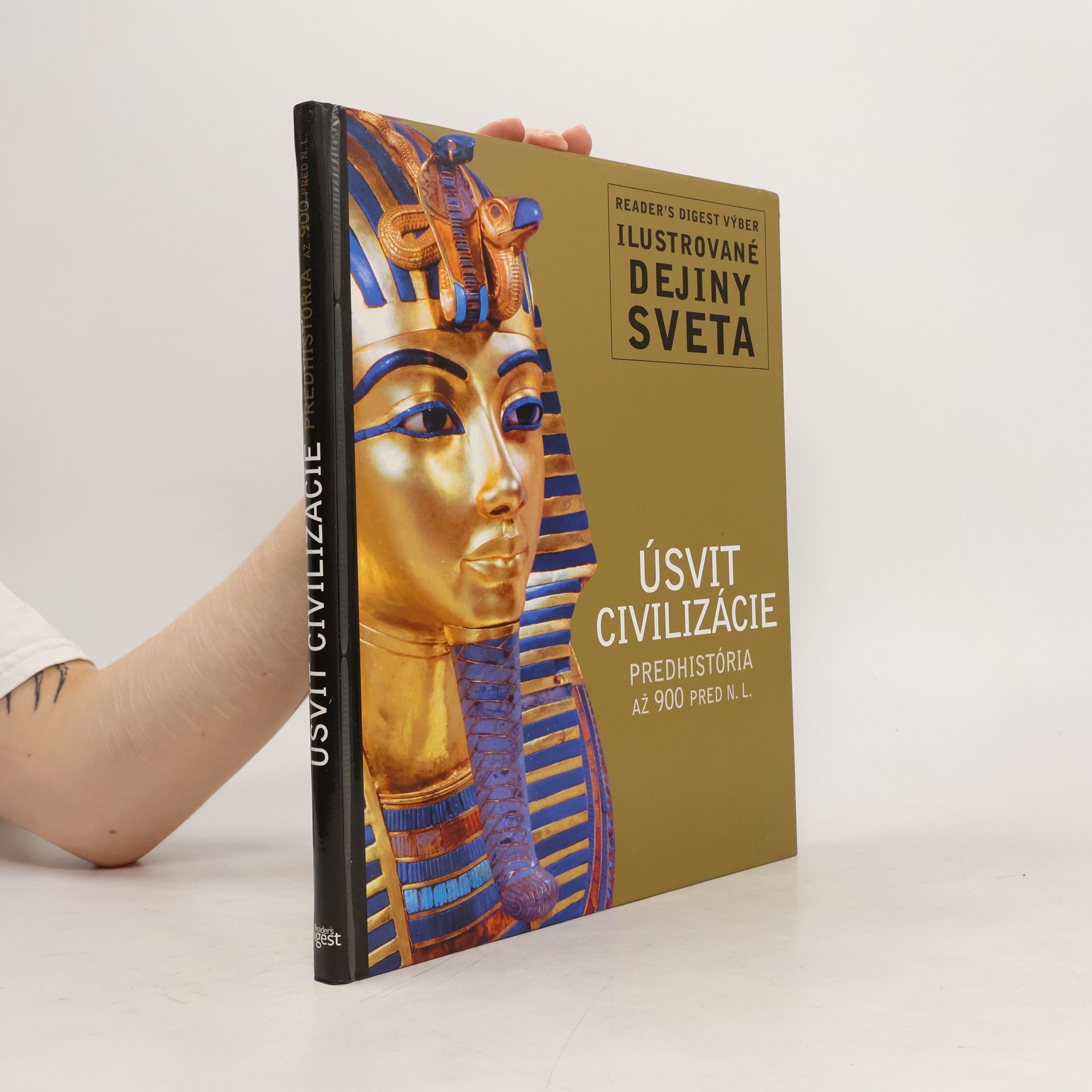 kolektiv Úsvit civilizácie. Predhistória až 900 pred n.l.