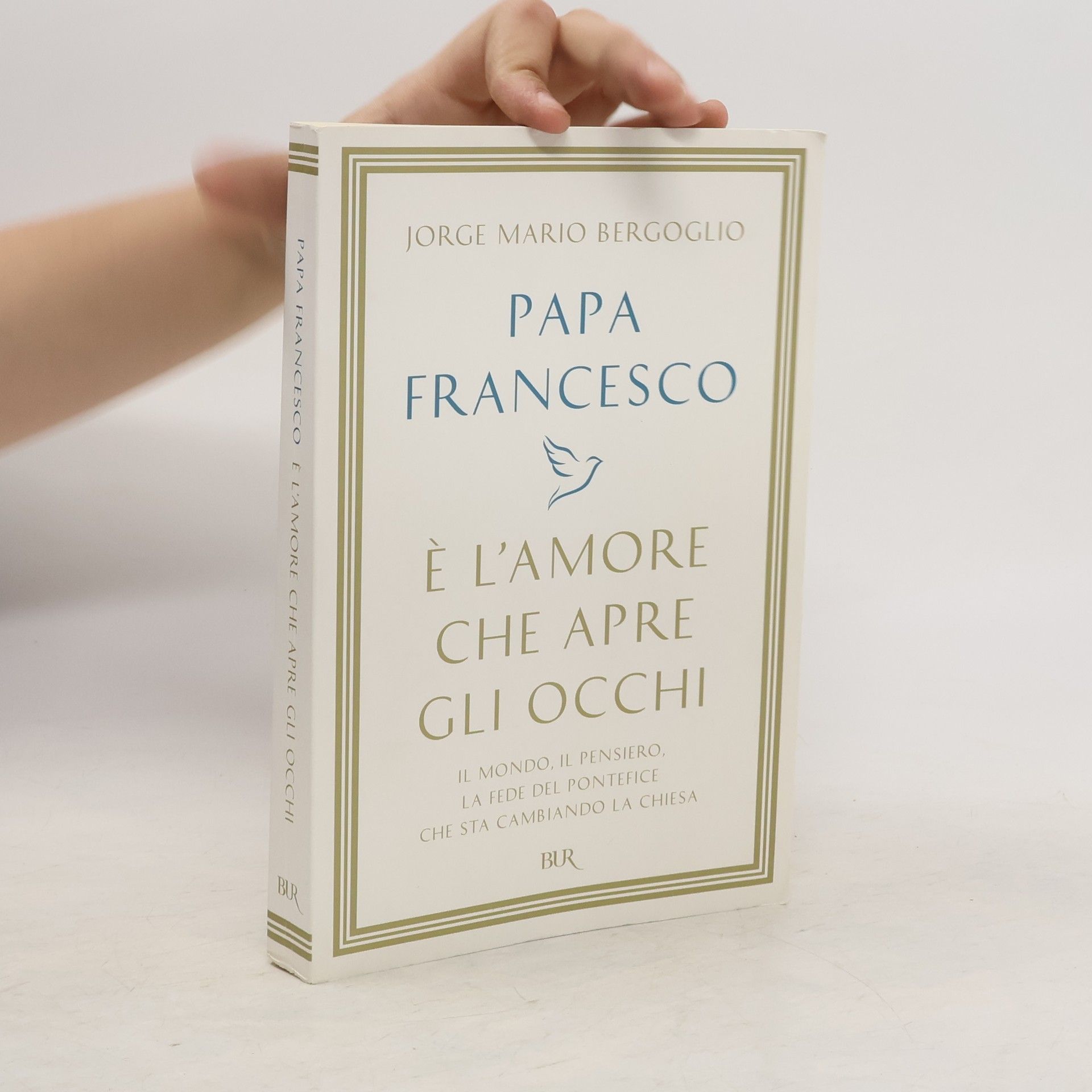 Pope Francis È l'amore che apre gli occhi