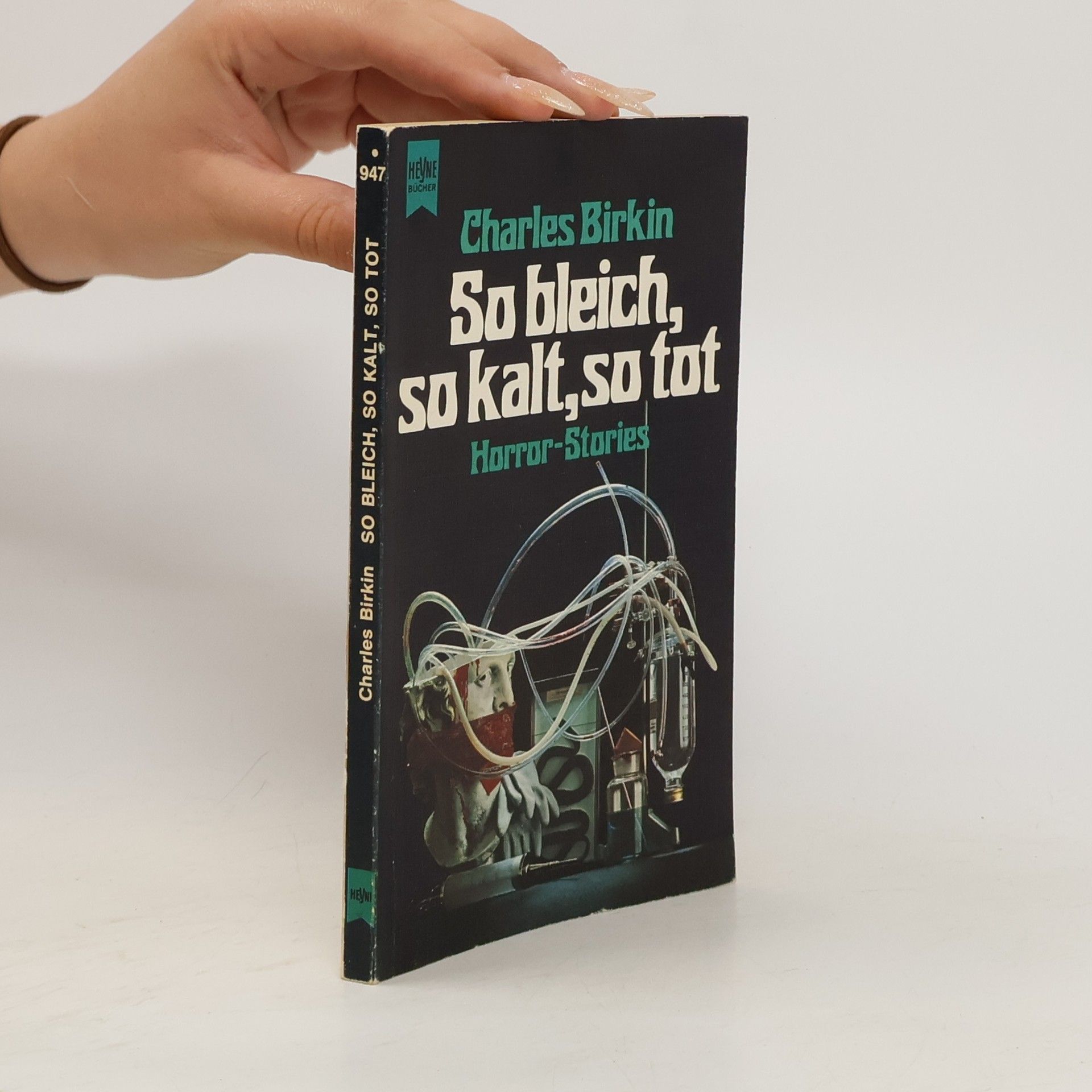 Charles Birkin So bleich, so kalt, so tot