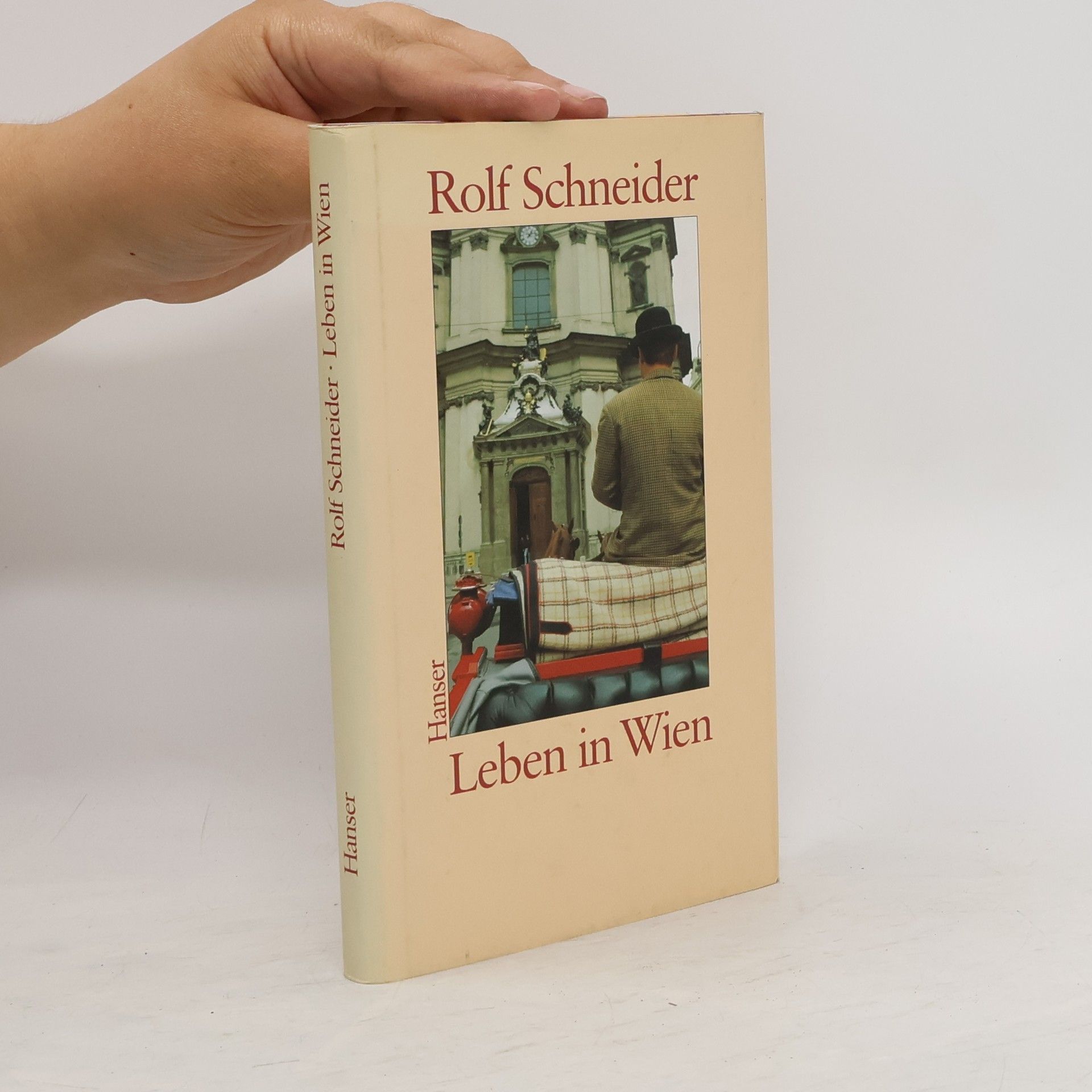 Rolf Schneider Leben in Wien