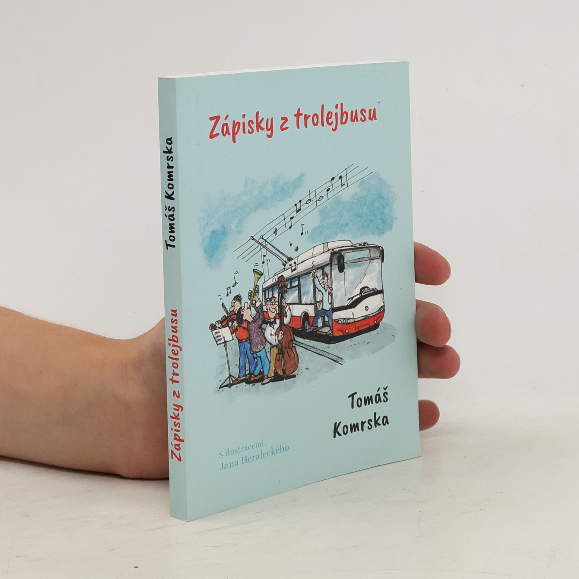 Tomáš Komrska Zápisky z trolejbusu