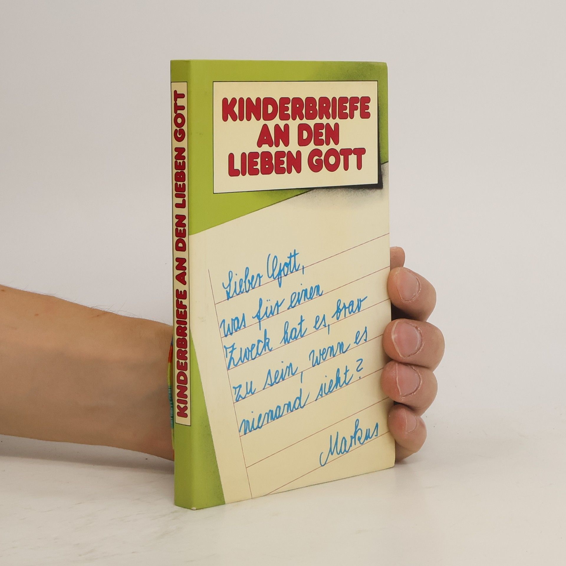 Autorenkollektiv Kinderbriefe an den lieben Gott