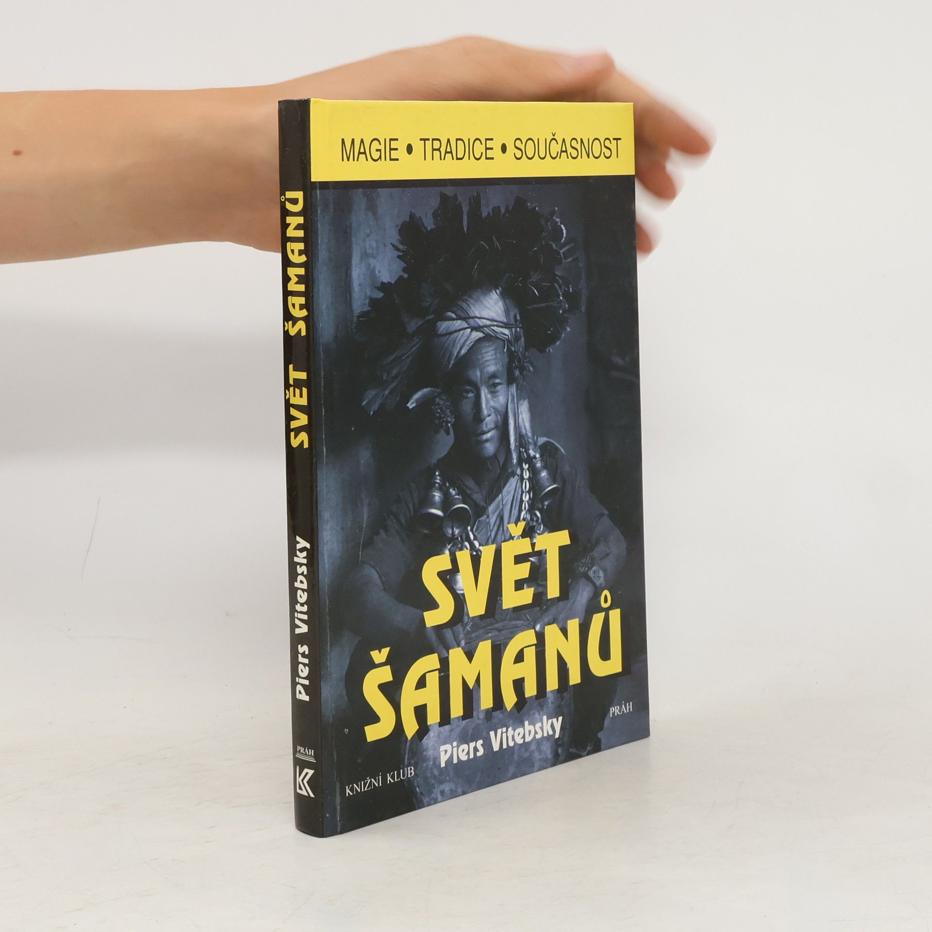 Piers Vitebsky Svět šamanů