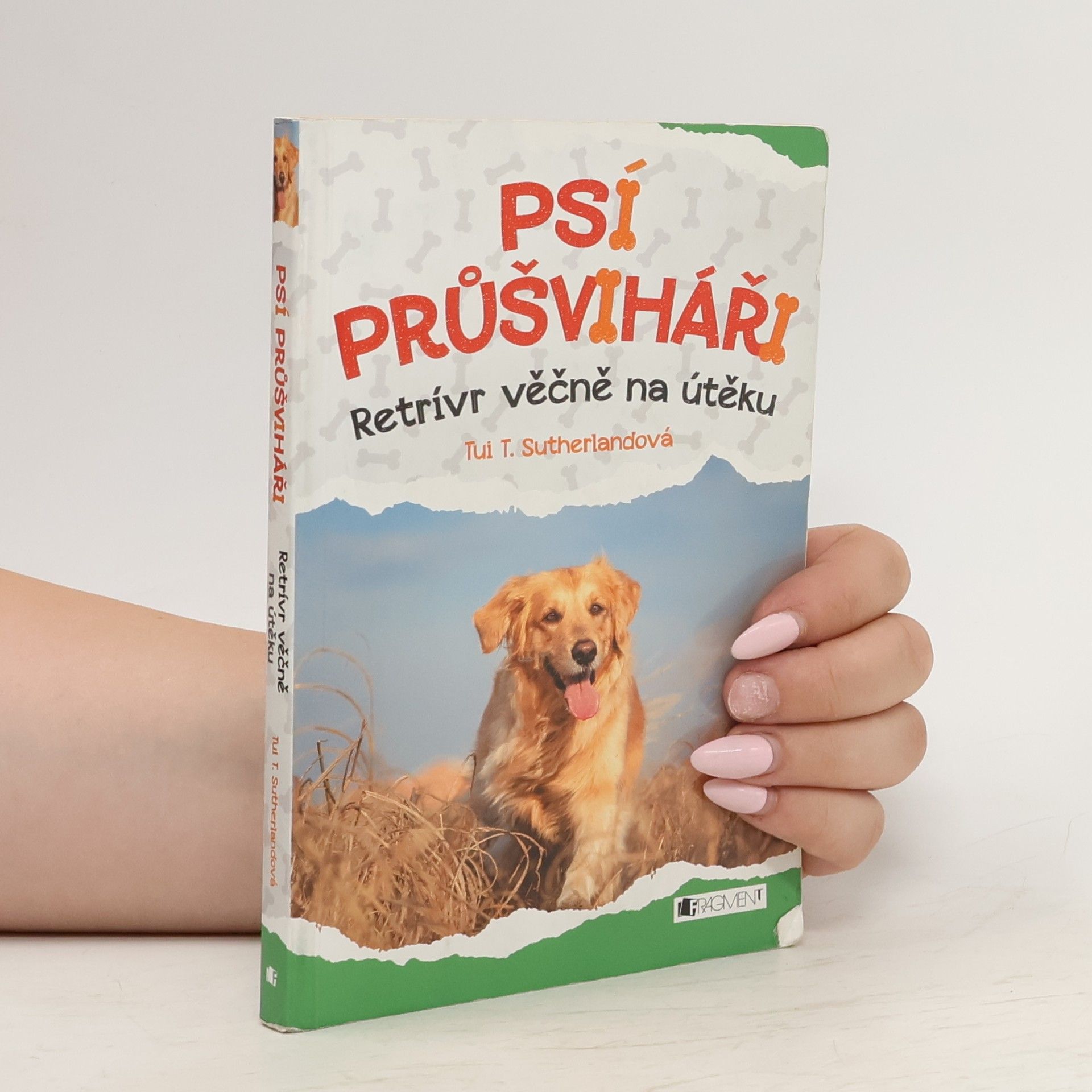 Tui Sutherland Psí průšviháři – Retrívr věčně na útěku