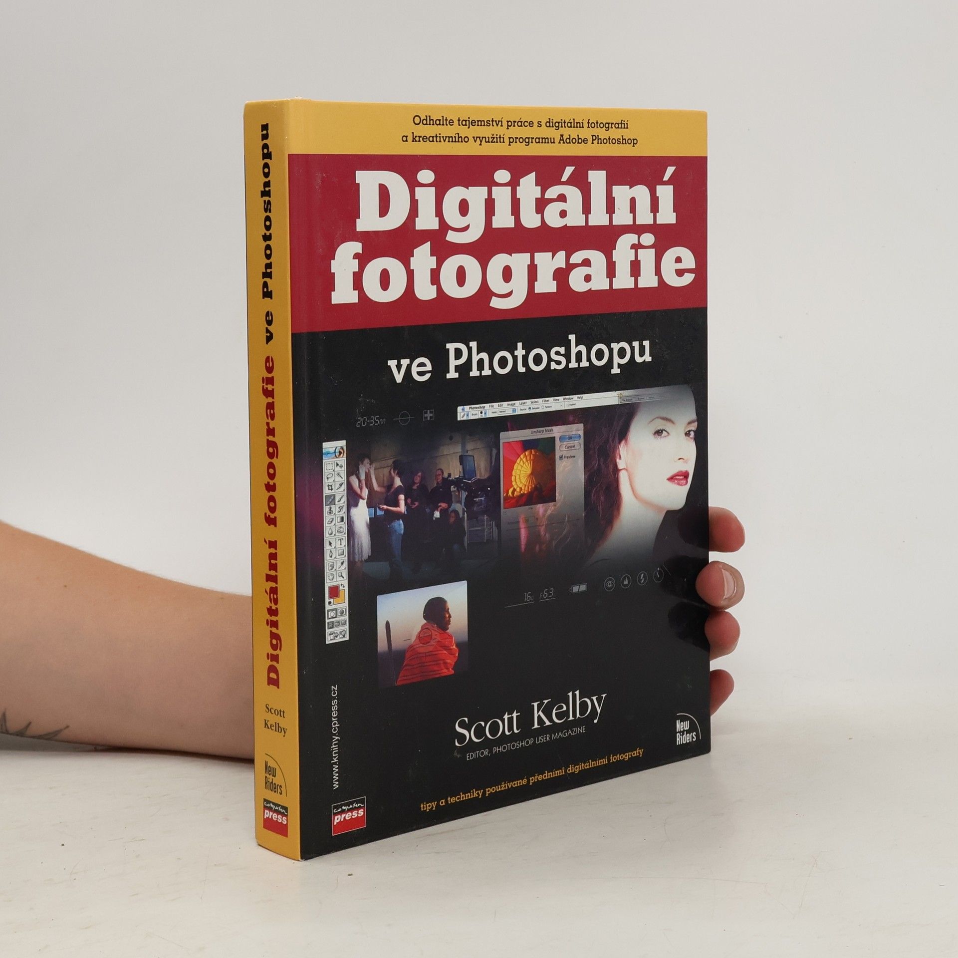 Scott Kelby Digitální fotografie ve Photoshopu : [tipy a techniky používané předními digitálními fotografy]