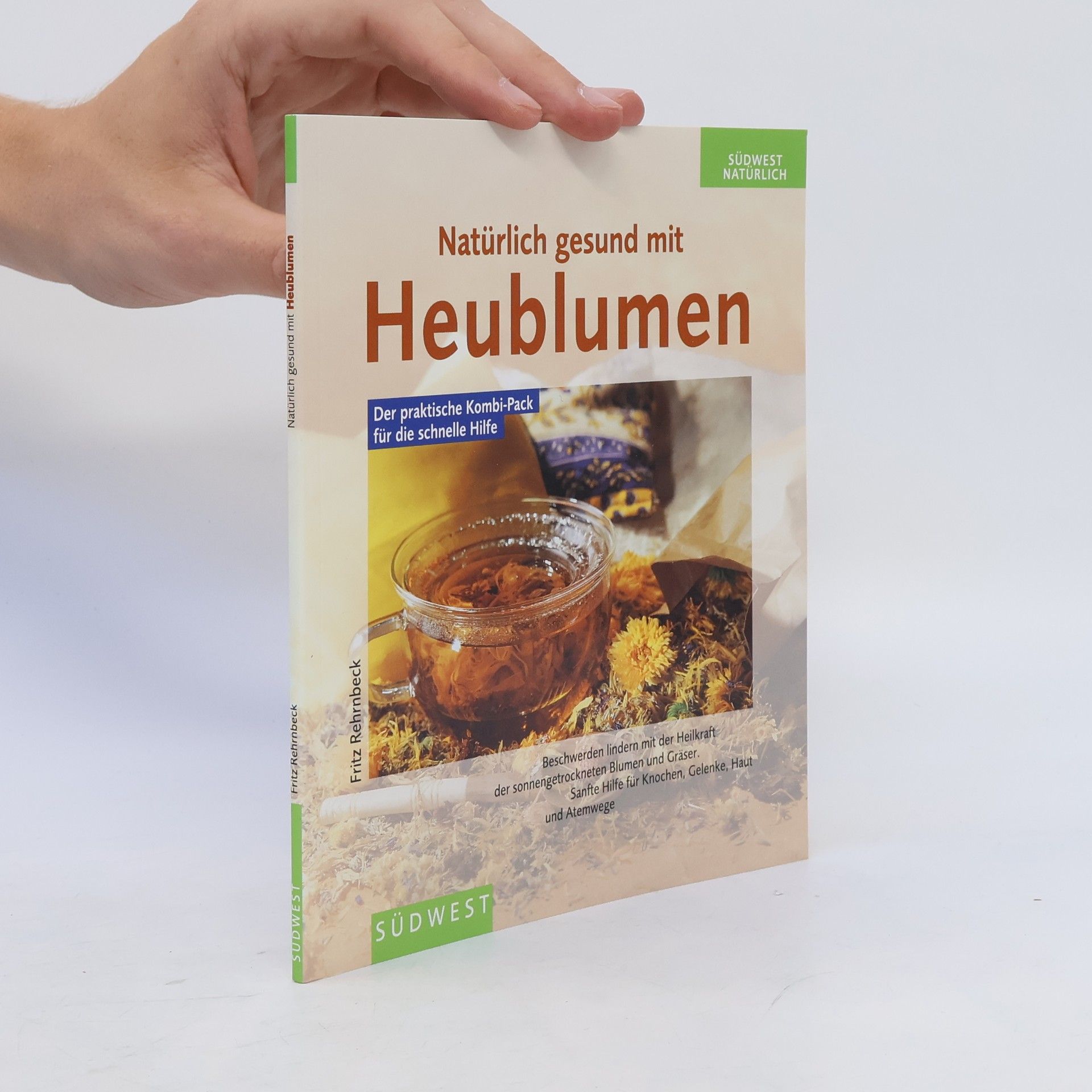 Fritz Rehrnbeck Natürlich gesund mit Heublumen