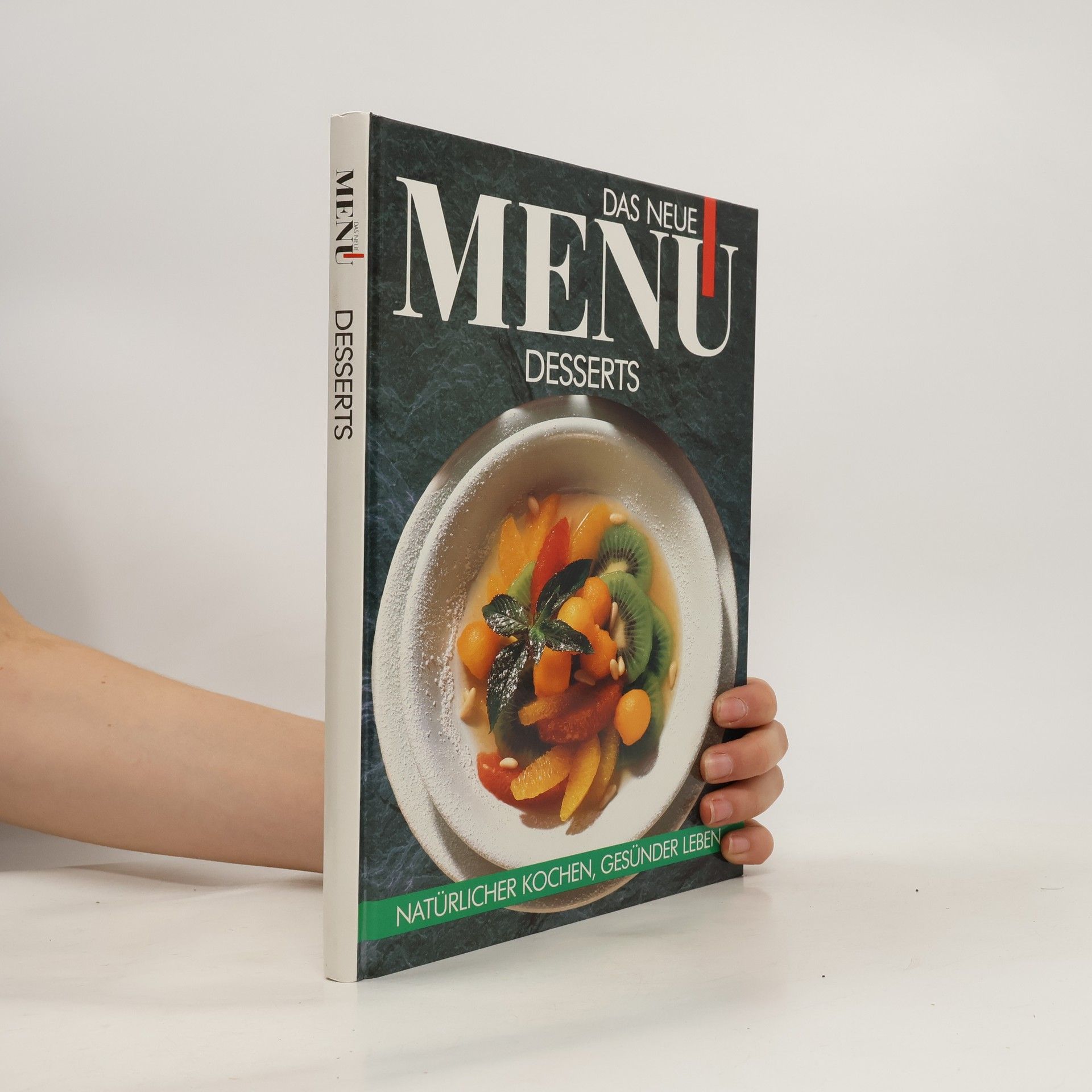 Autorenkollektiv Das neue Menu. Desserts