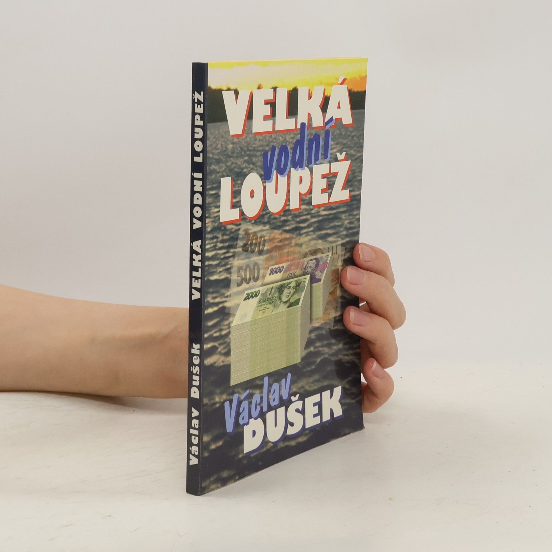 Václav Dušek Velká vodní loupež