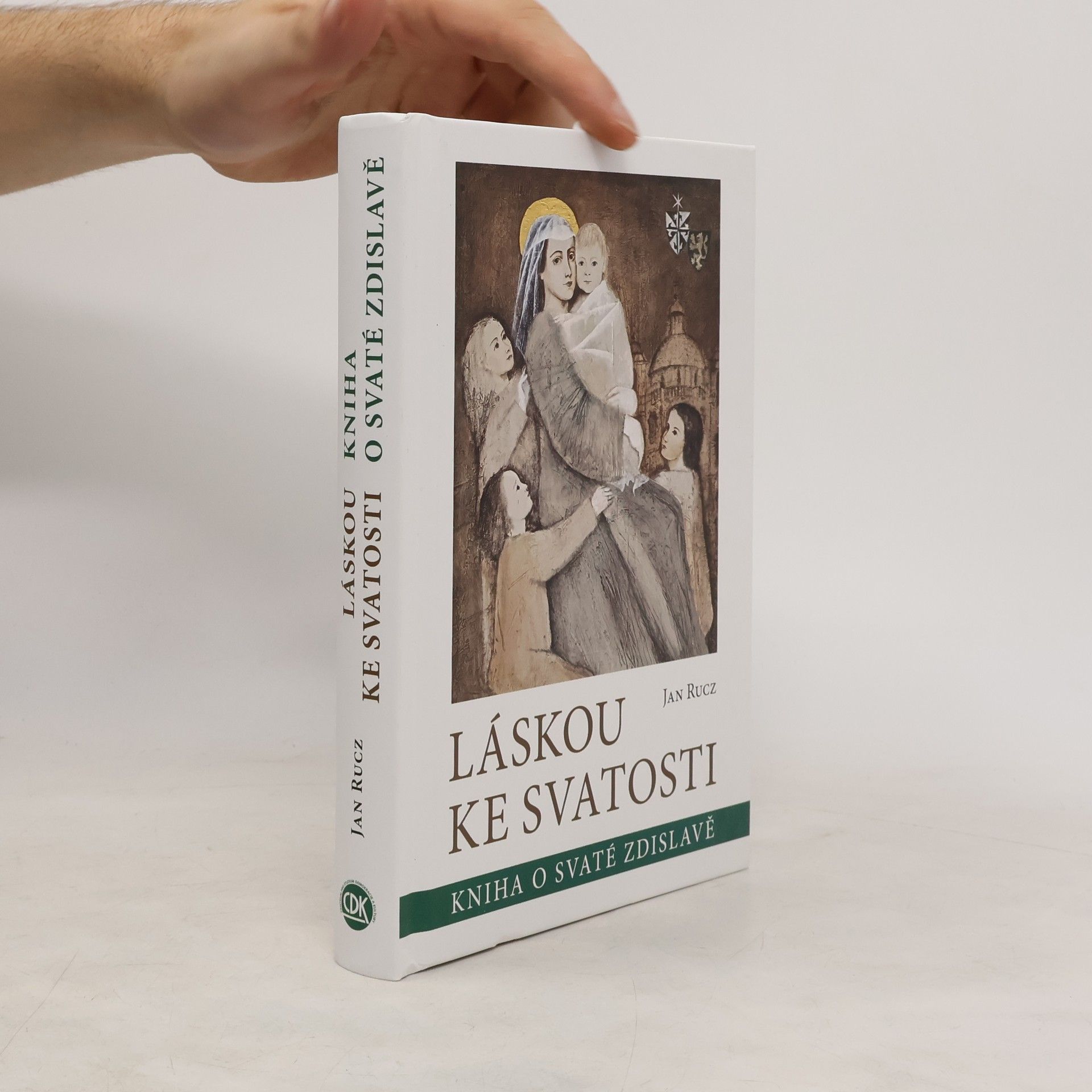 Jan Rucz Láskou ke svatosti