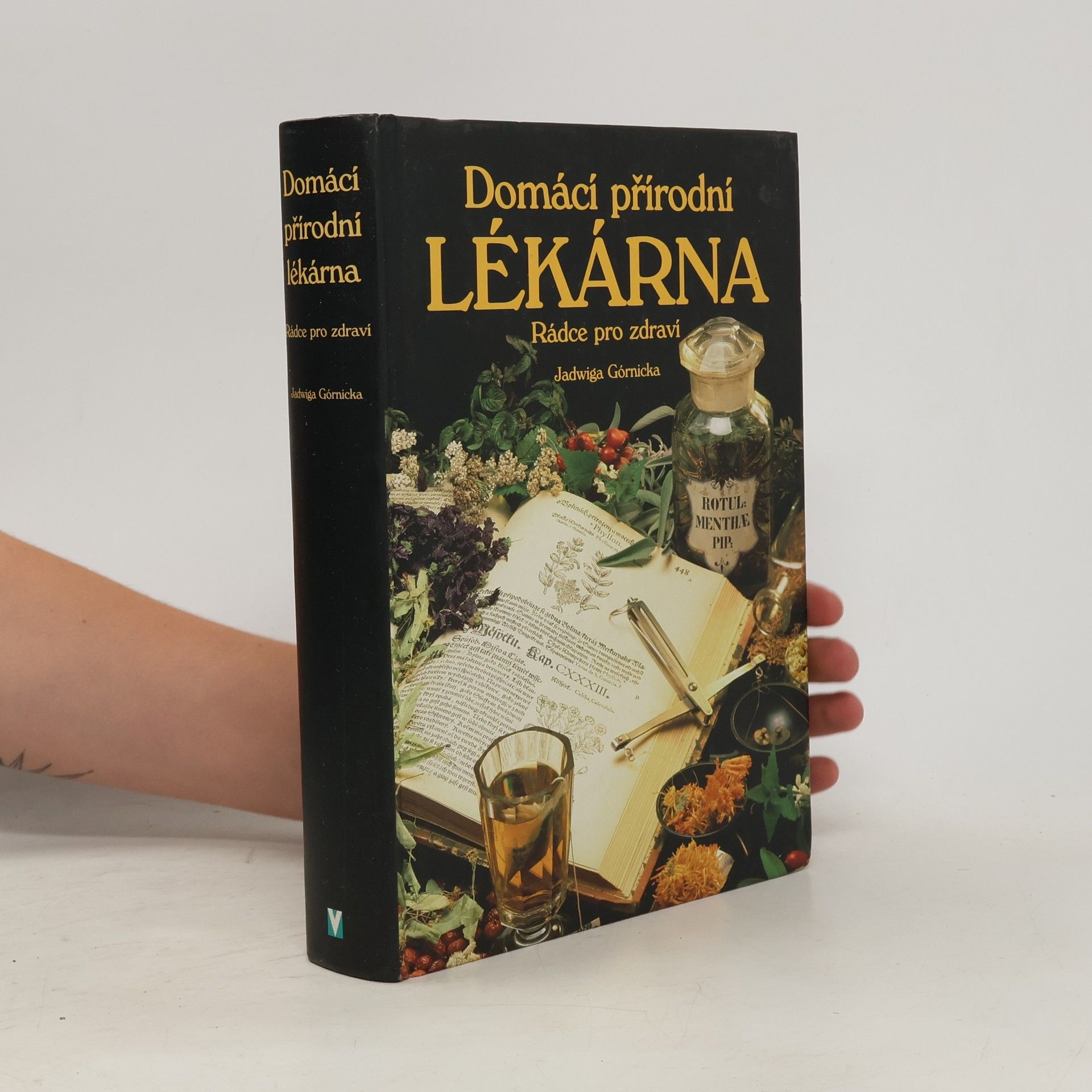 Jadwiga Górnicka Domácí přírodní lékárna