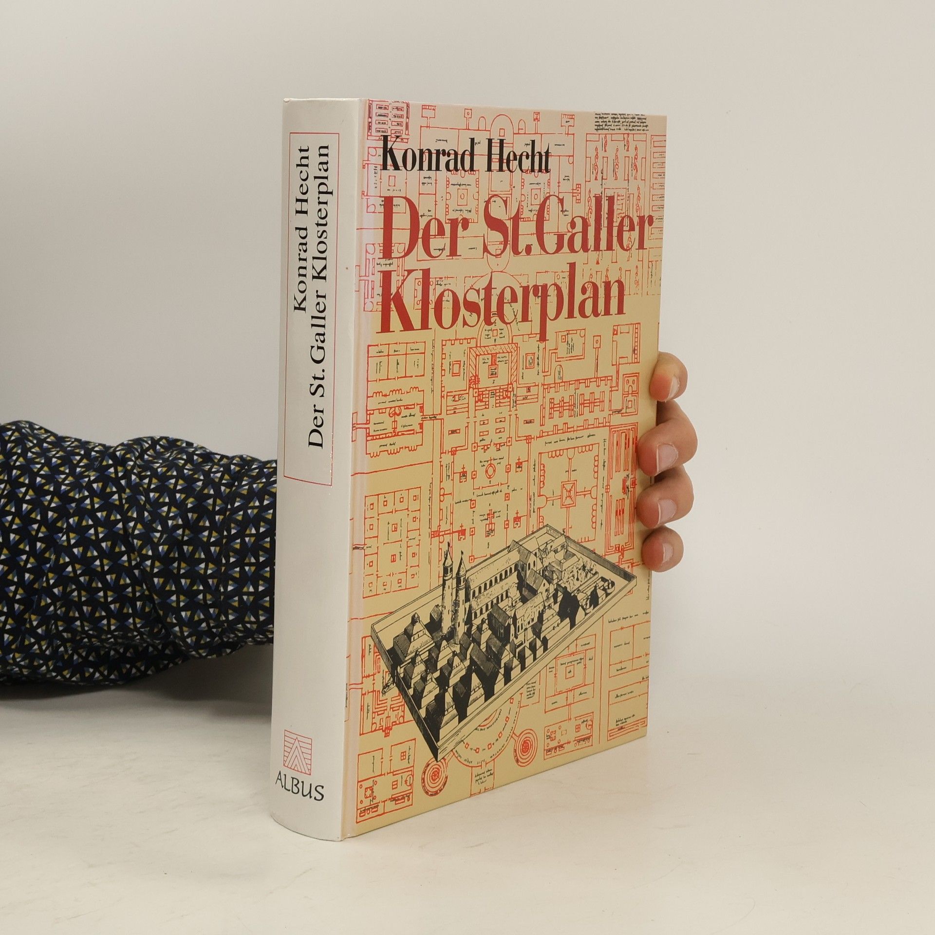 Konrad Hecht Der St. Galler Klosterplan