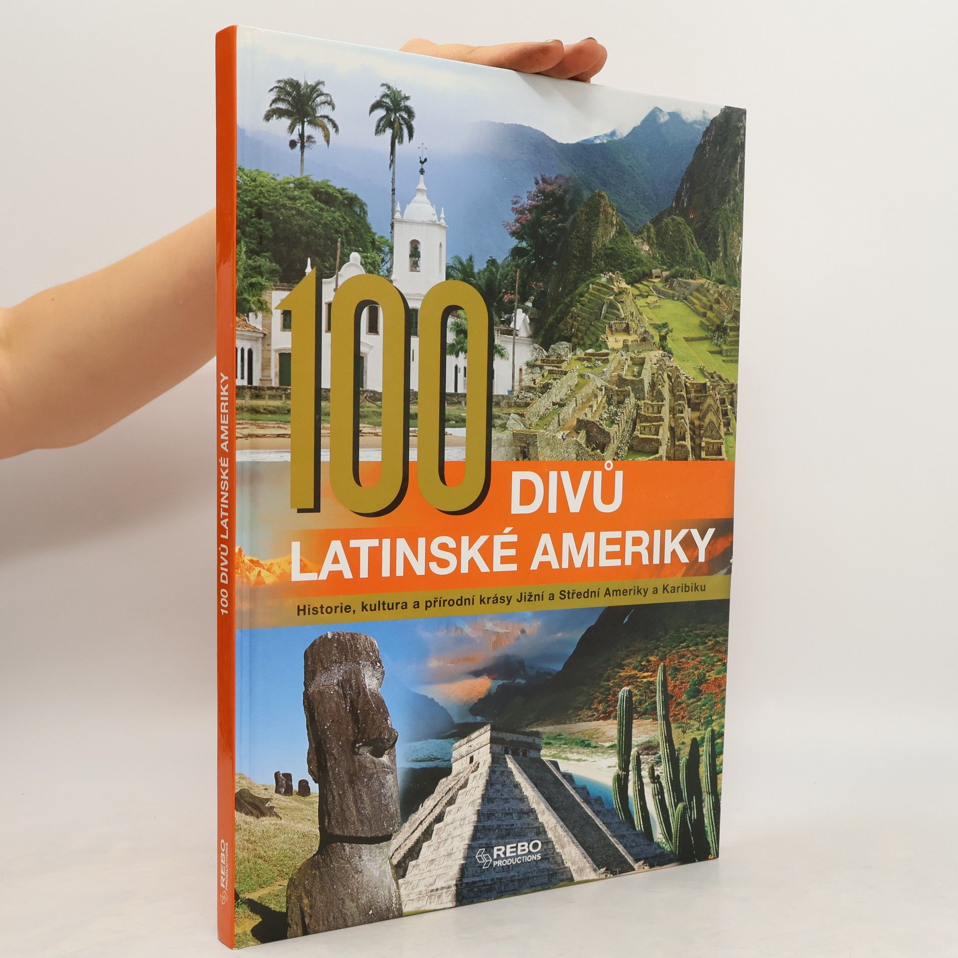 Anne Benthues 100 divů Latinské Ameriky