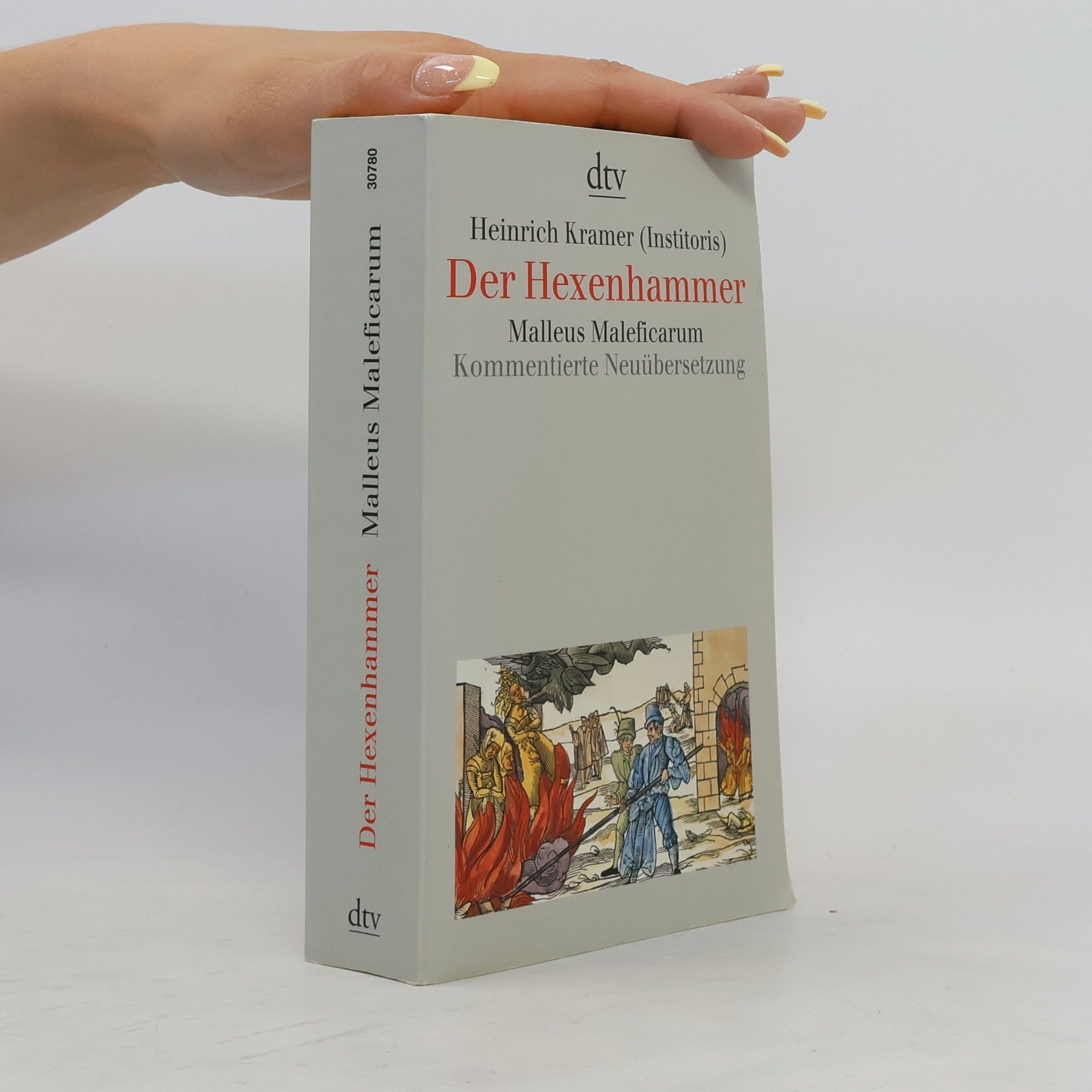 Heinrich Krämer Der Hexenhammer. Malleus Maleficarum