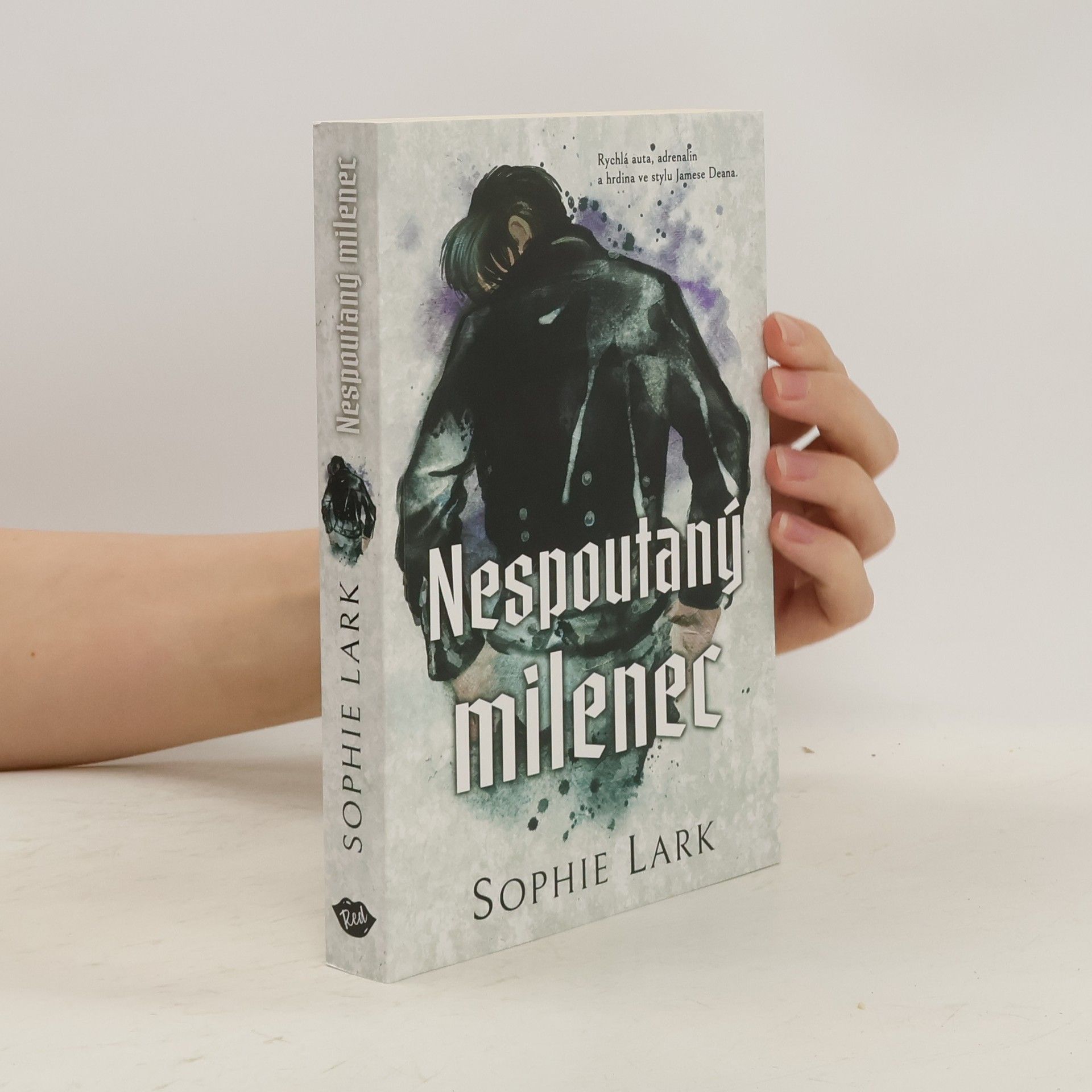 Sophie Lark Nespoutaný milenec