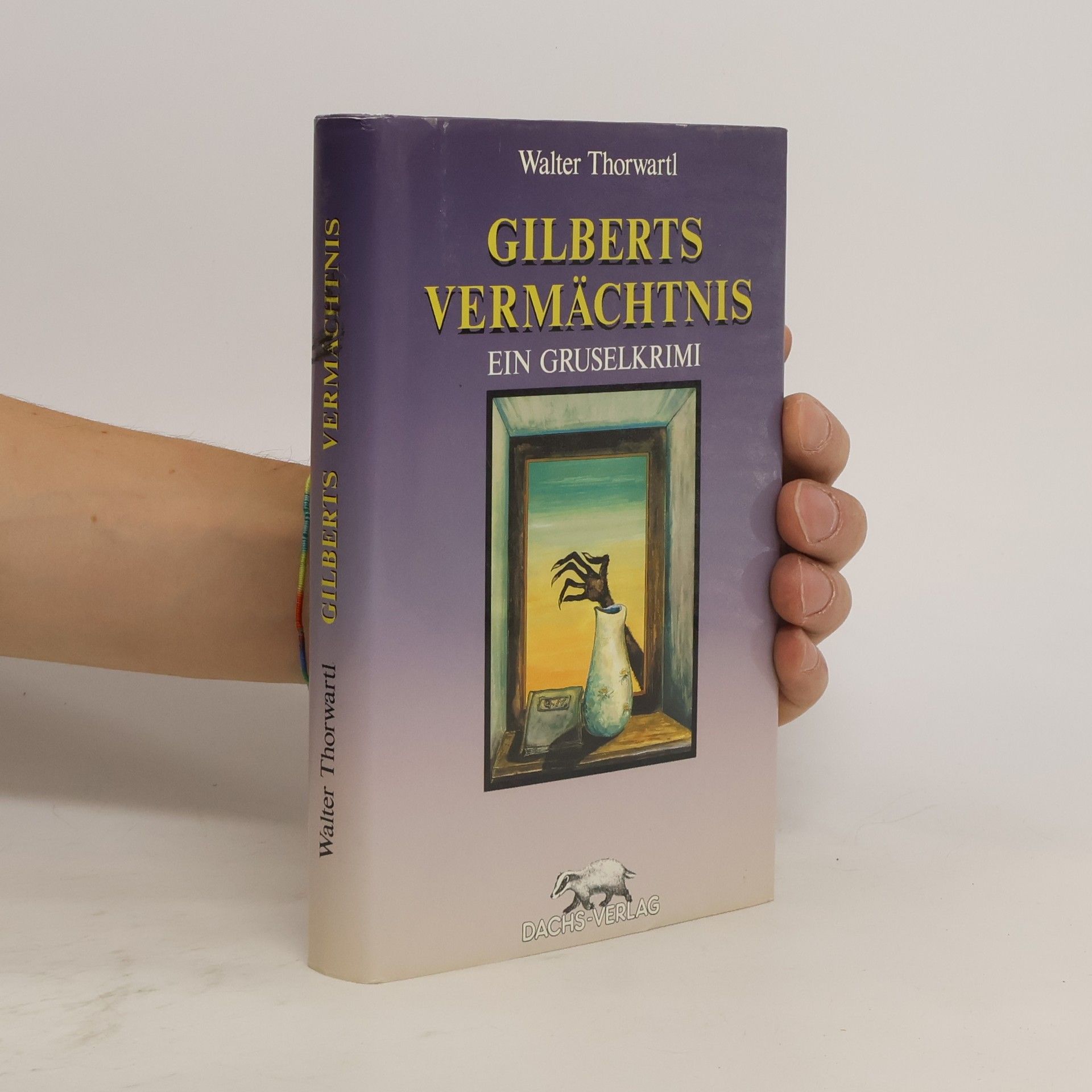Walter Thorwartl Gilberts Vermächtnis