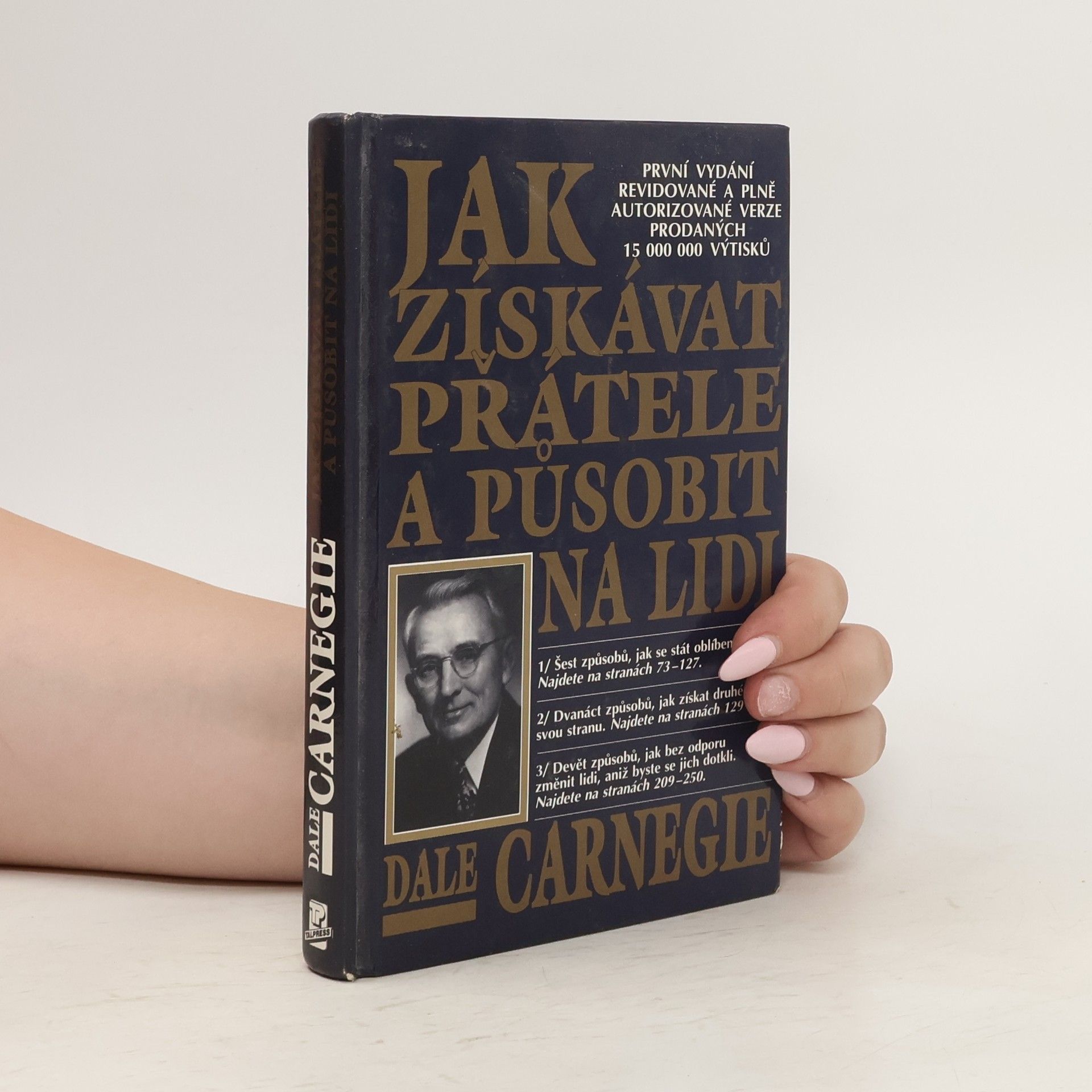 Dale Carnegie Jak získávat přátele a působit na lidi